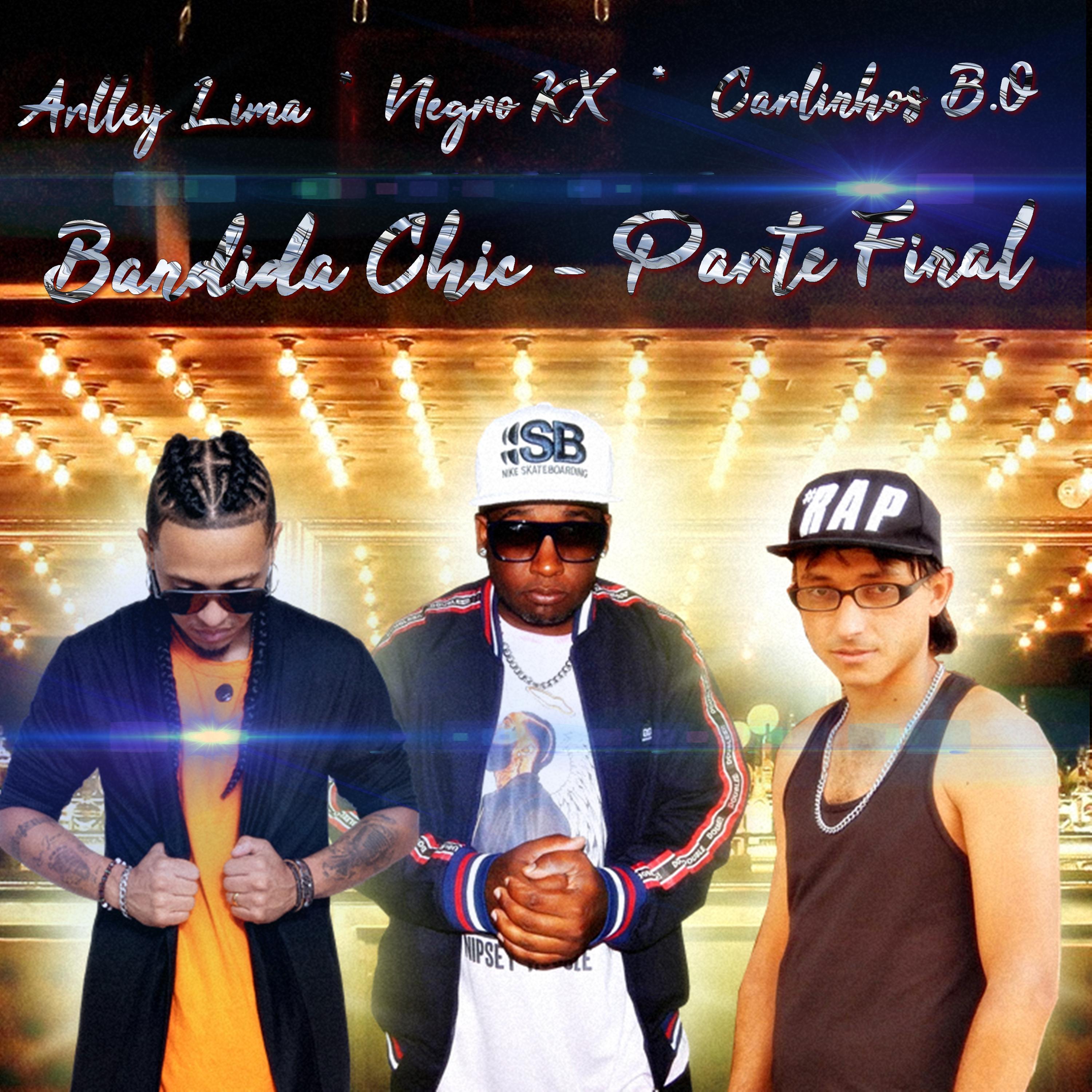 Постер альбома Bandida Chic - Parte Final