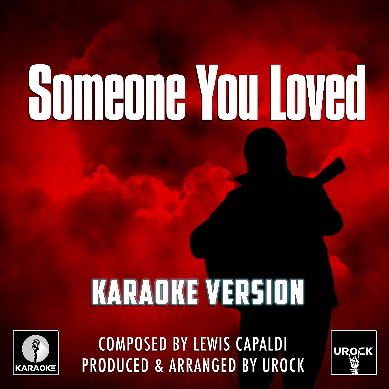 Постер альбома Someone You Loved (Originally Performed By Lewis Capaldi) (Karaoke Version)