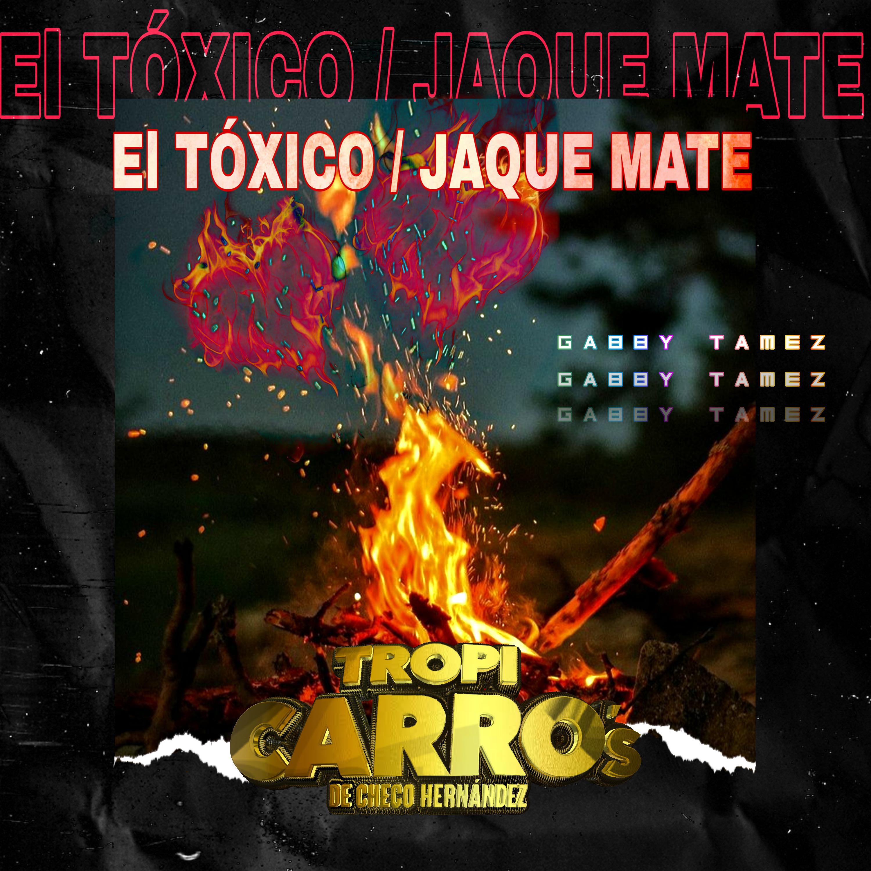 Постер альбома El Tóxico / Jaque Mate