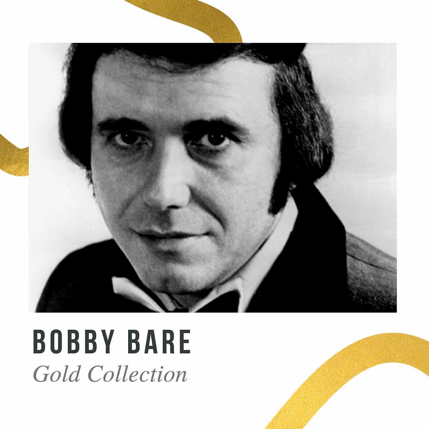 Постер альбома Bobby Bare - Gold Collection