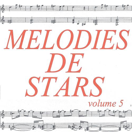 Постер альбома Mélodies de stars volume 5