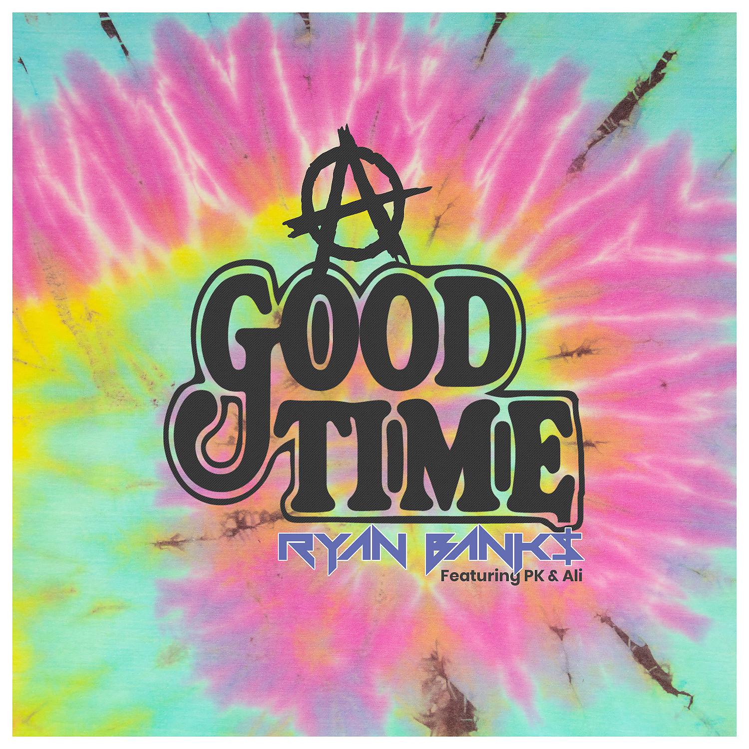 Постер альбома A Good Time (feat. PK & Ali)