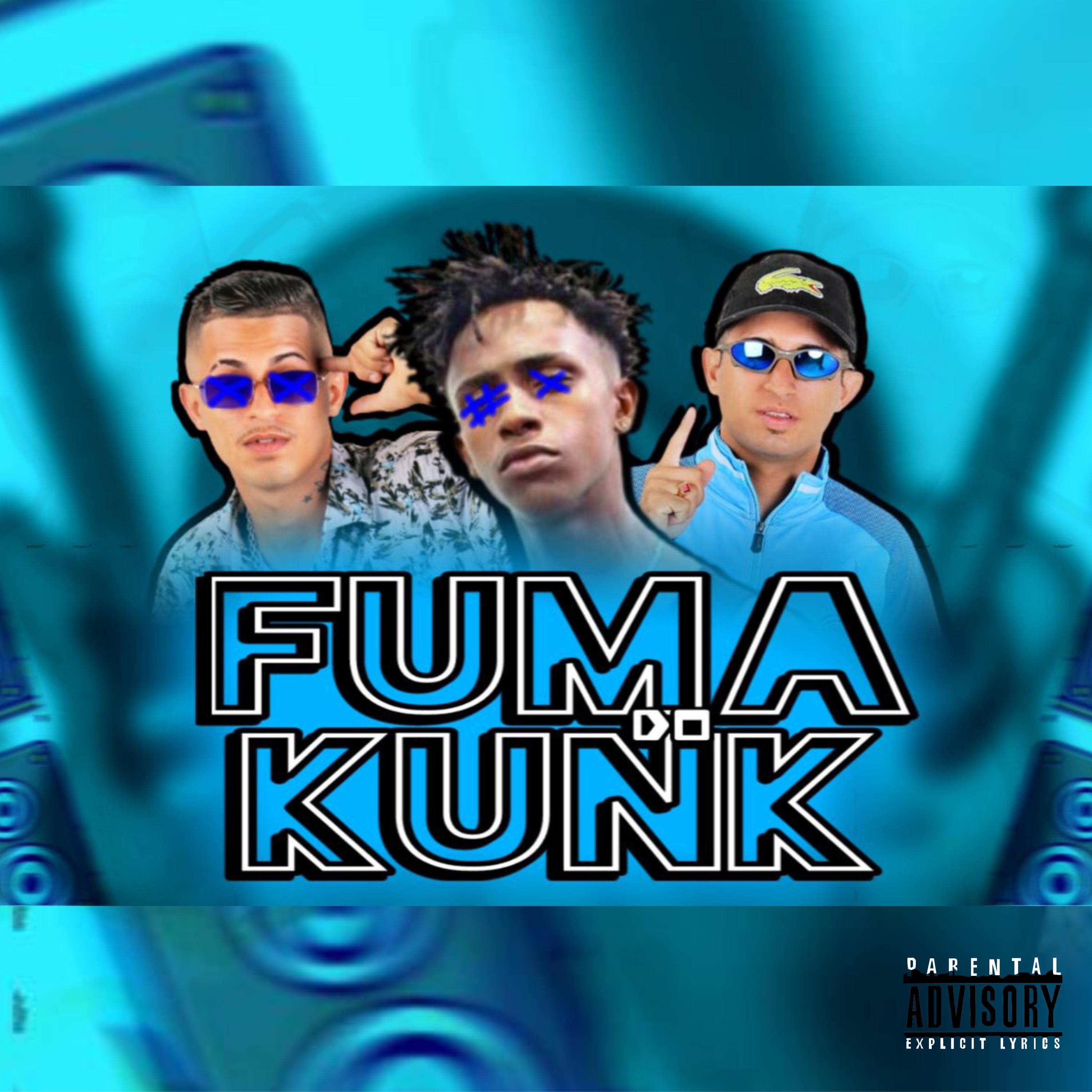 Постер альбома Fuma do Kunk