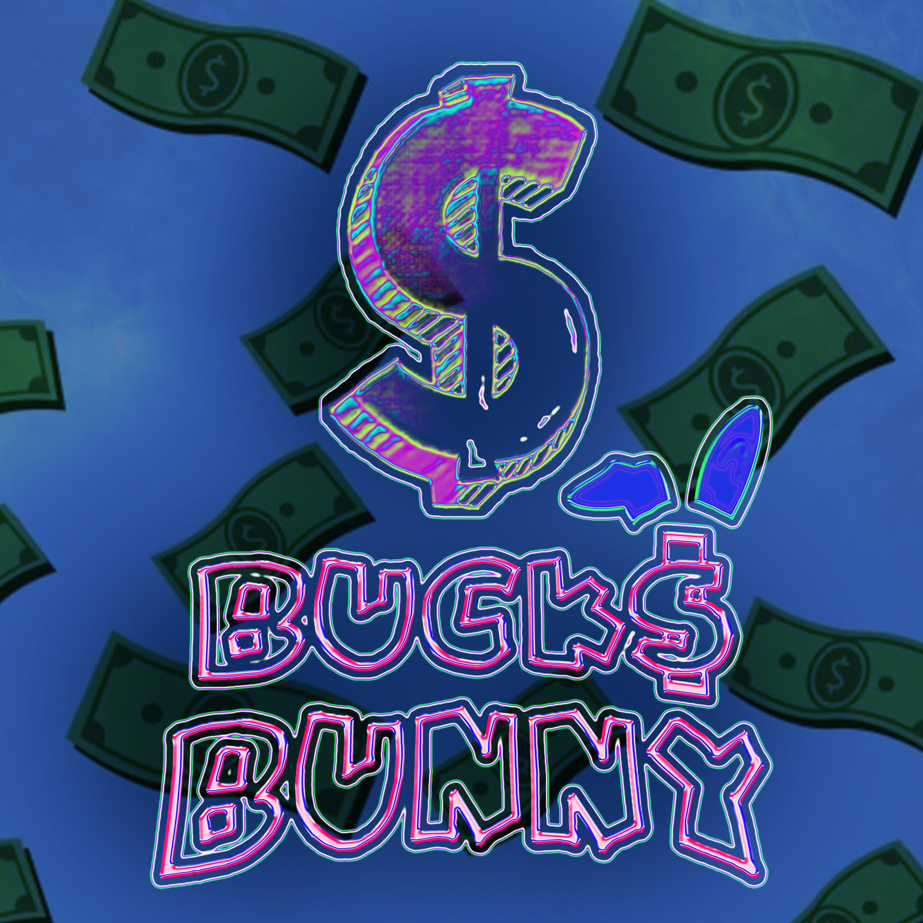 Постер альбома Buck$ Bunny