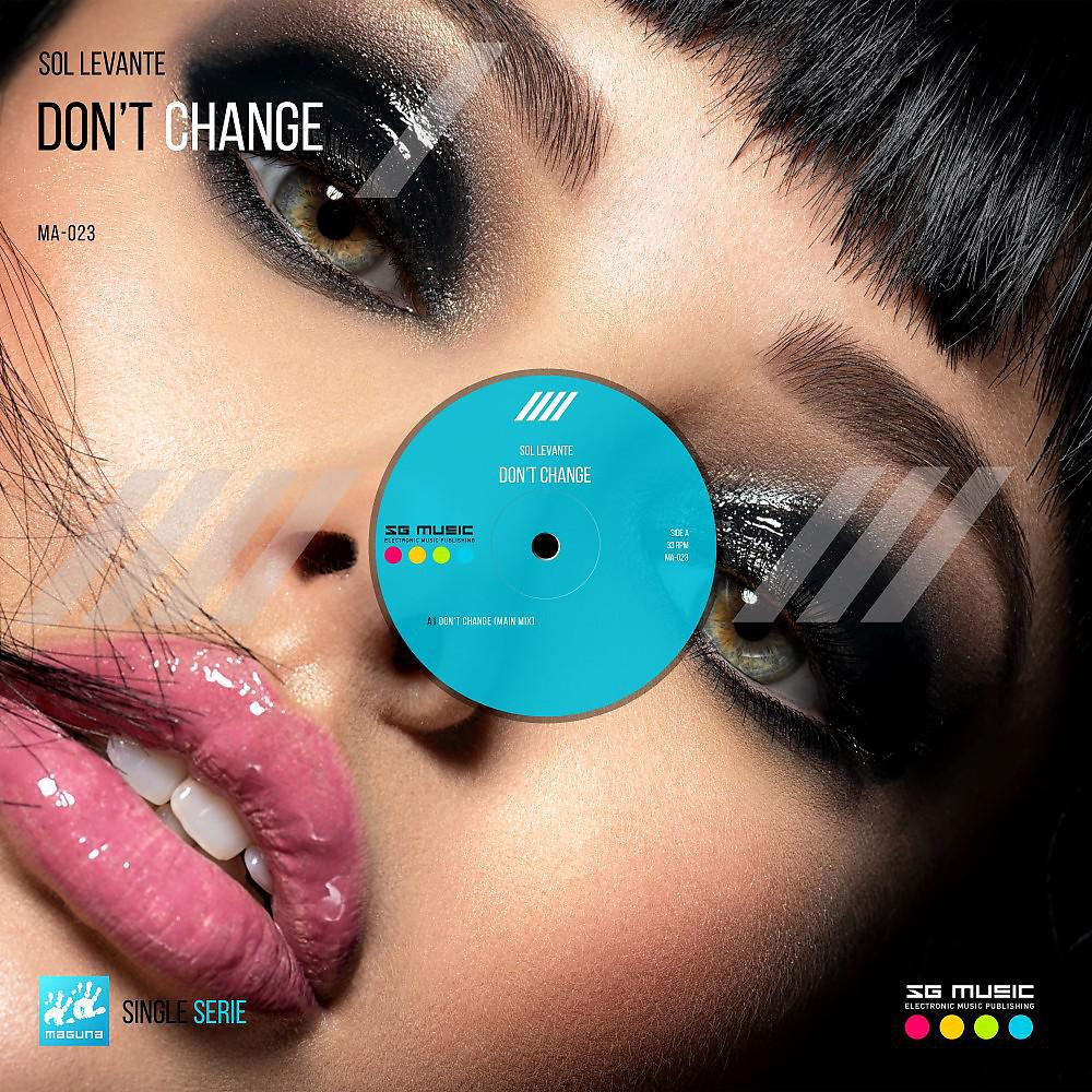 Постер альбома Don't Change (Main Mix)