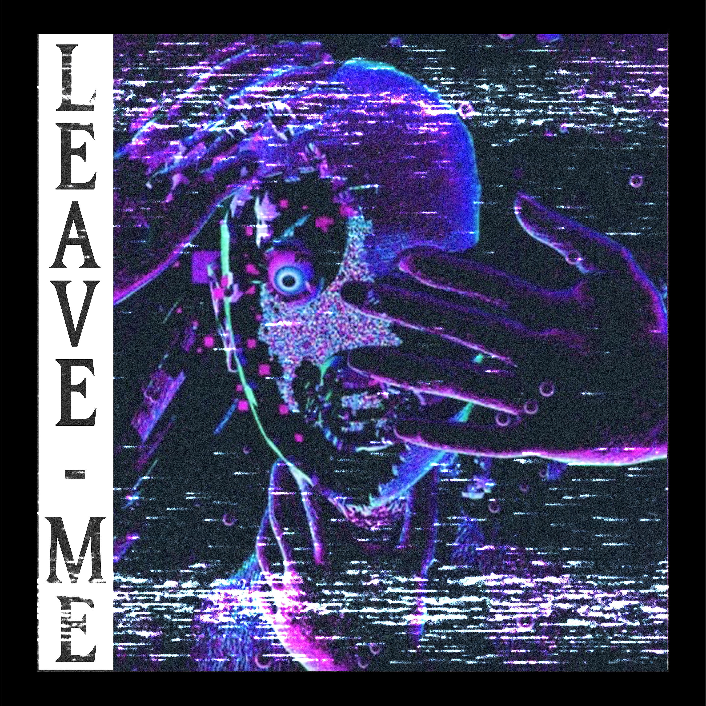 Постер альбома Leave Me