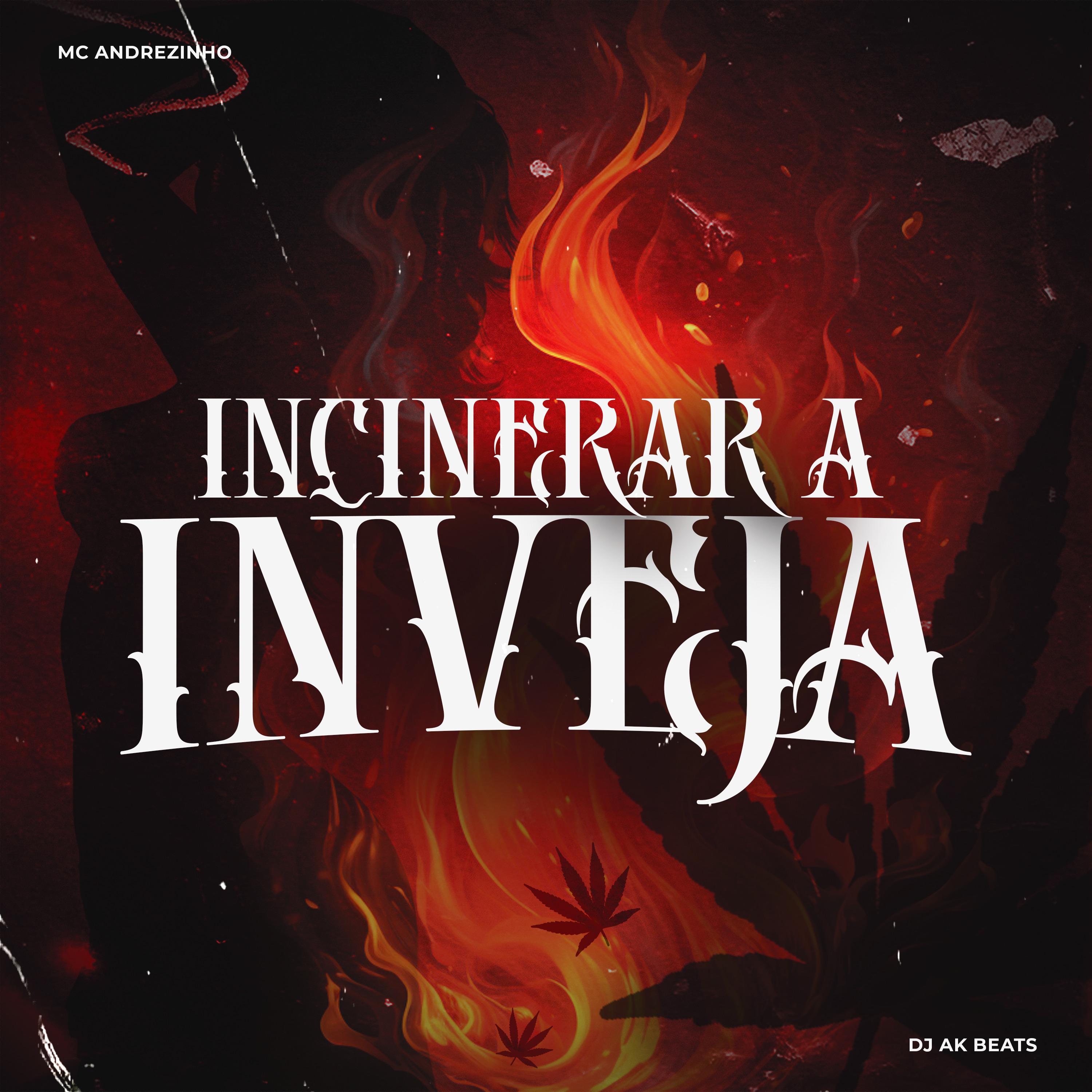 Постер альбома Incinerar a Inveja