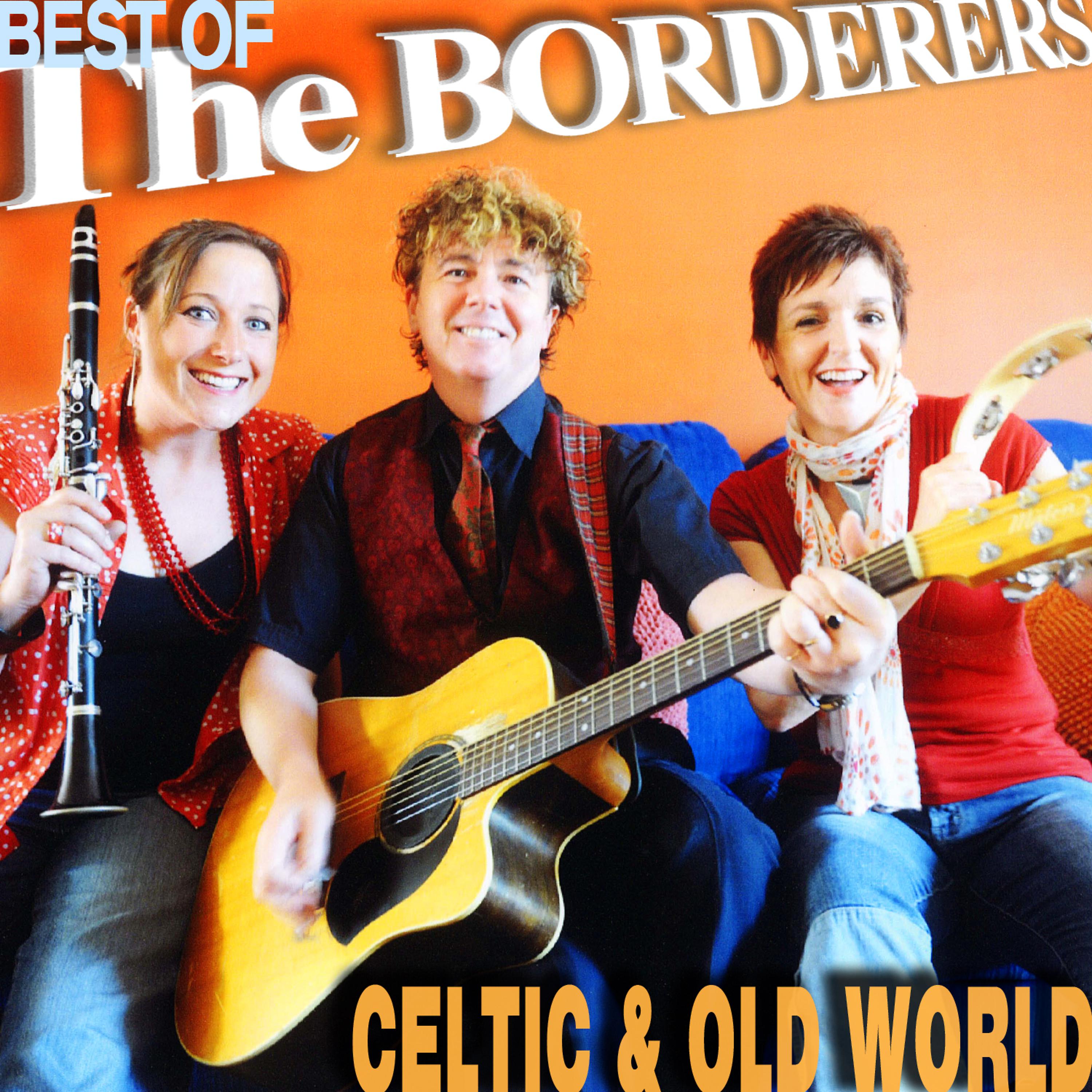 Постер альбома The Best of the Borderers: Celtic & Old World