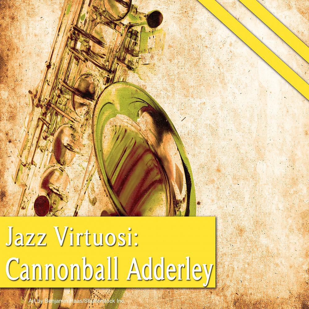 Постер альбома Jazz Virtuosi: Cannonball Adderley