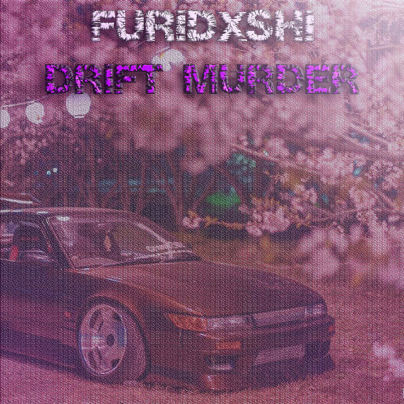 Постер альбома Drift Murder