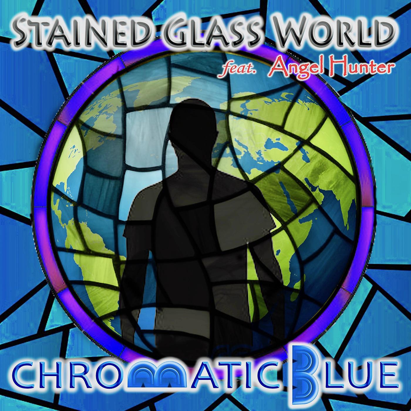 Постер альбома Stained Glass World (feat. Angel Hunter)