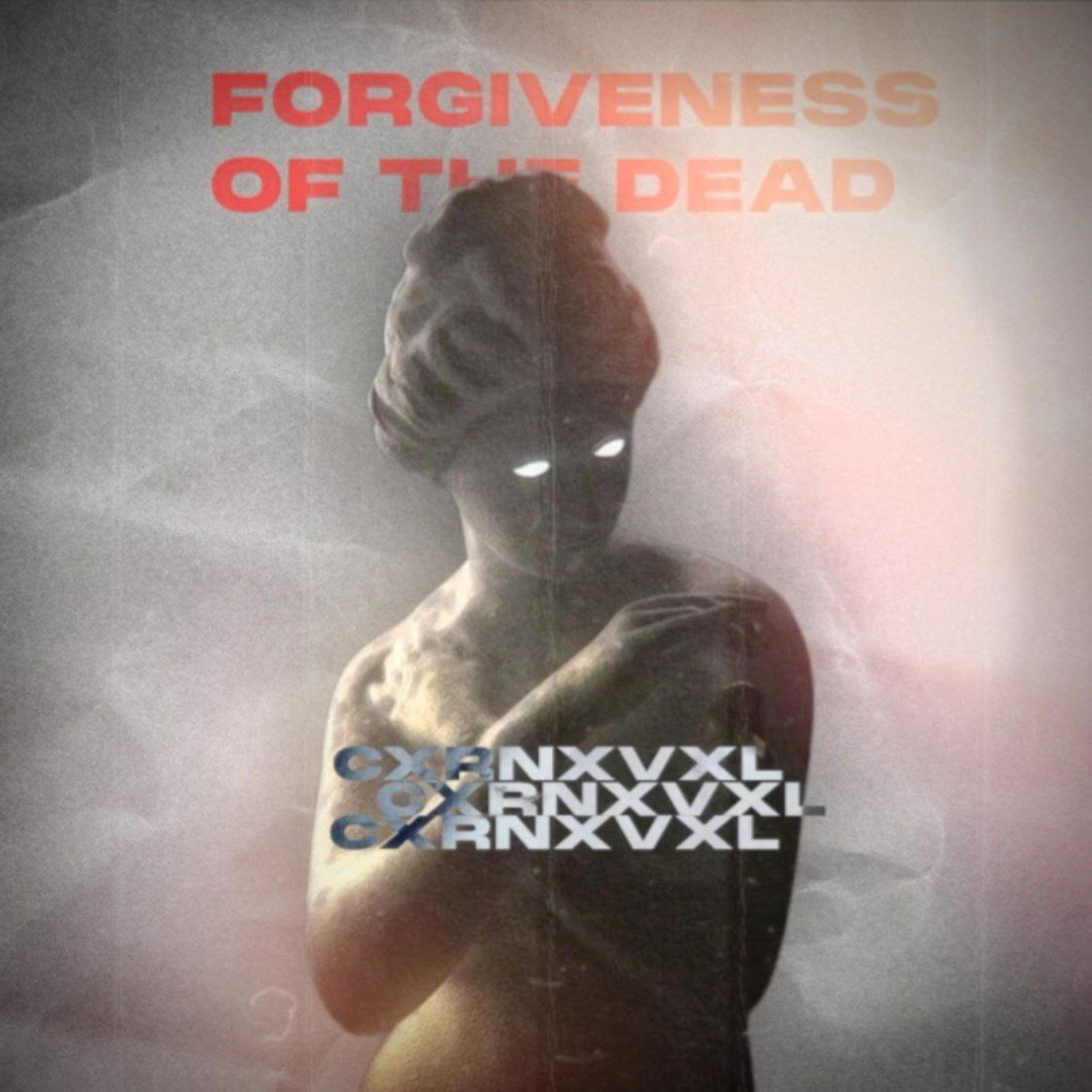 Постер альбома FORGIVENESS OF THE DEAD