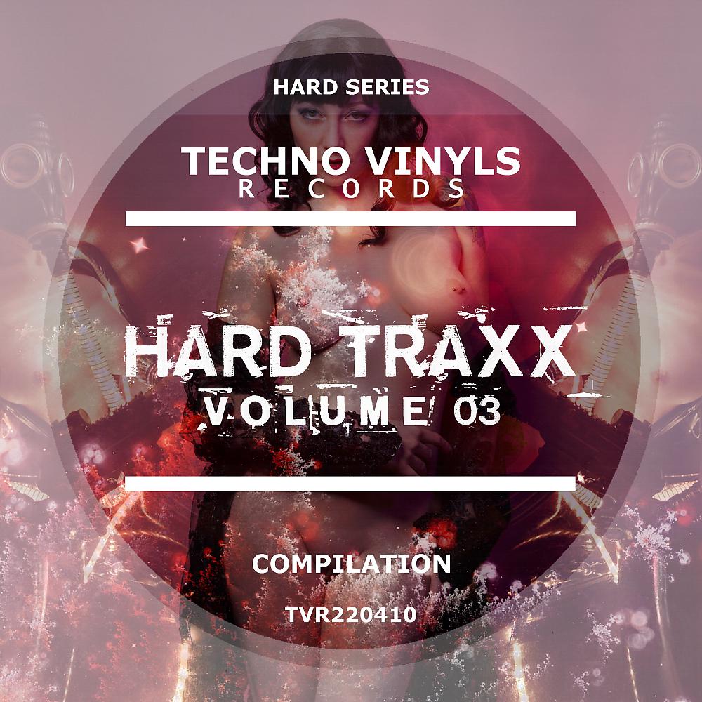 Постер альбома Hard Traxx, Vol. 03