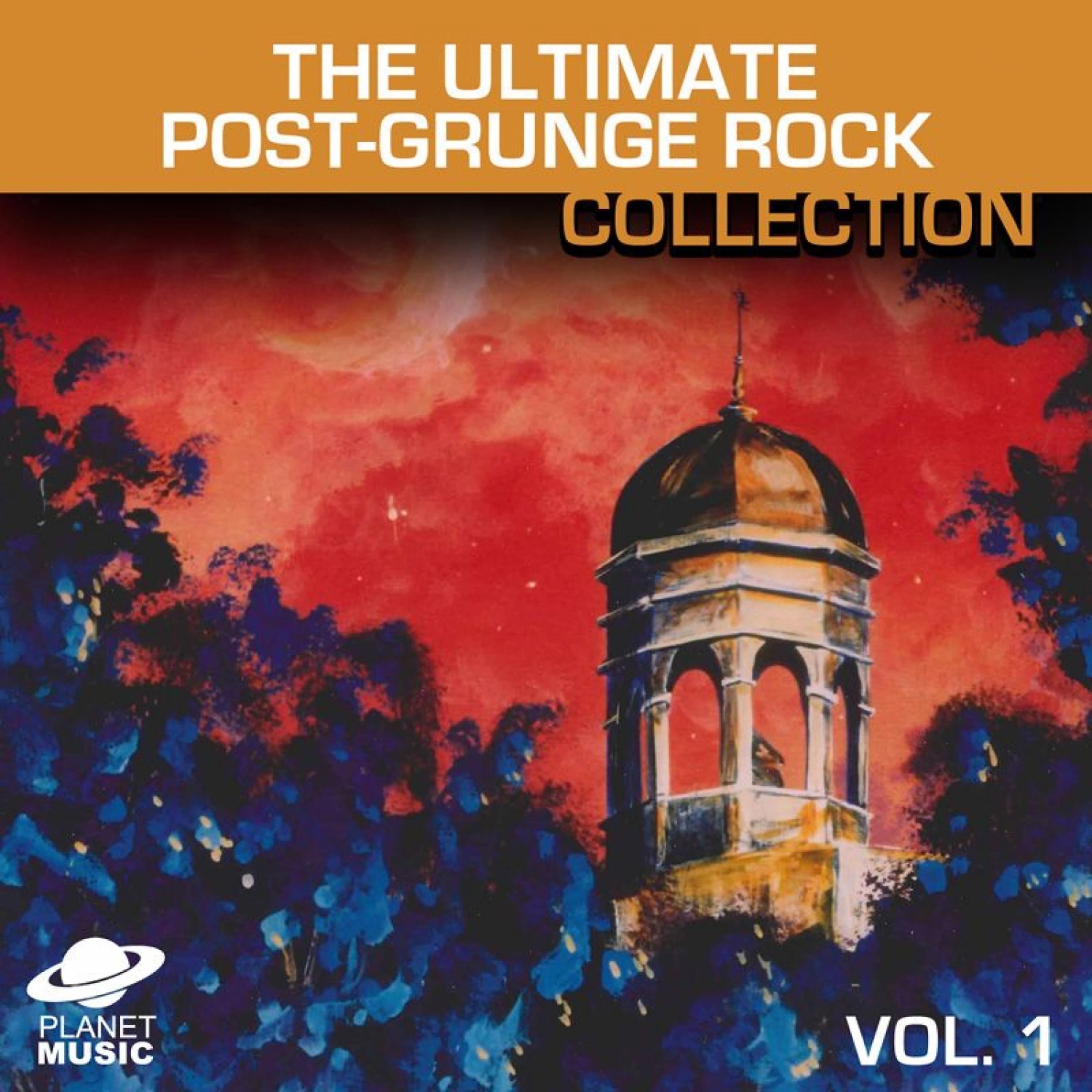 Постер альбома The Ultimate Post-Grunge Rock Collection Vol. 1
