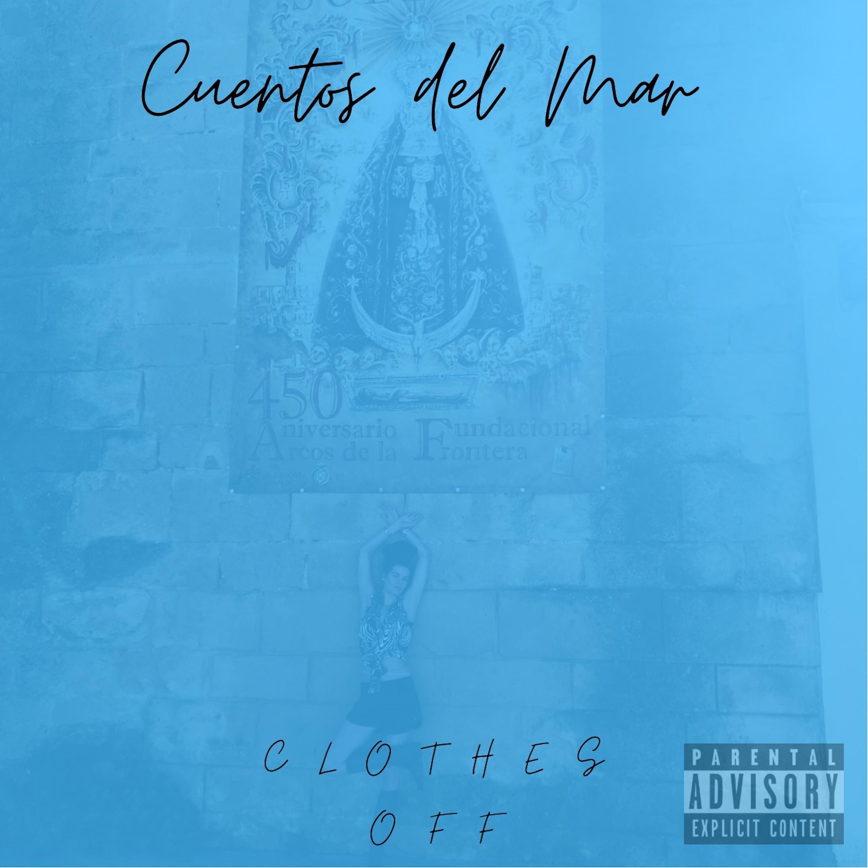 Постер альбома Cuentos del Mar: Clothes Off