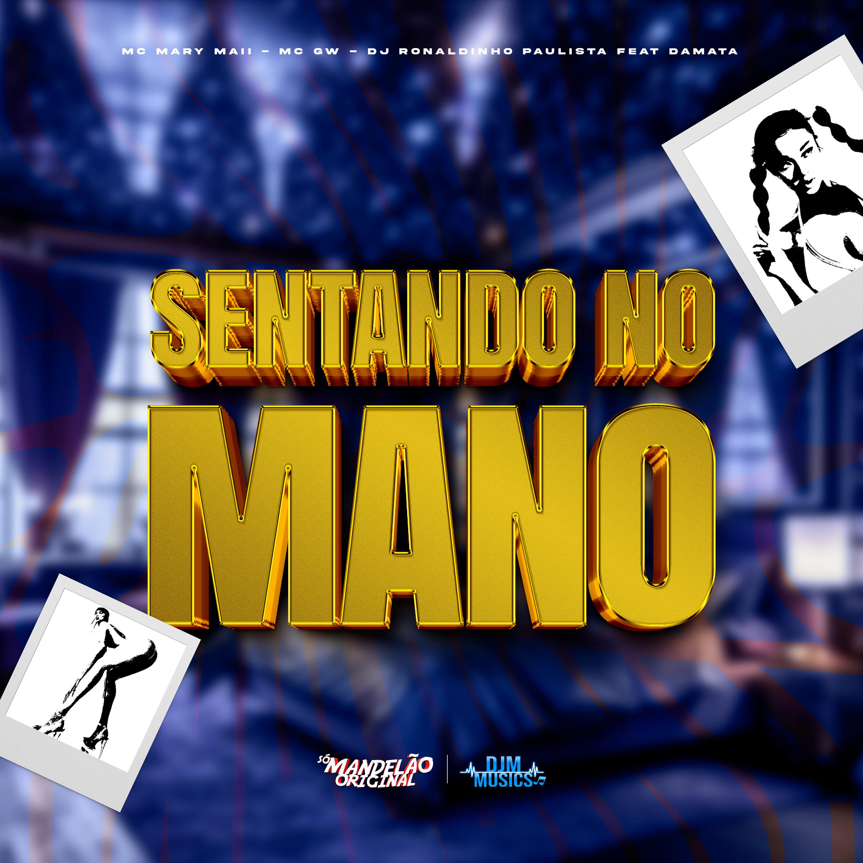 Постер альбома Sentando no Mano