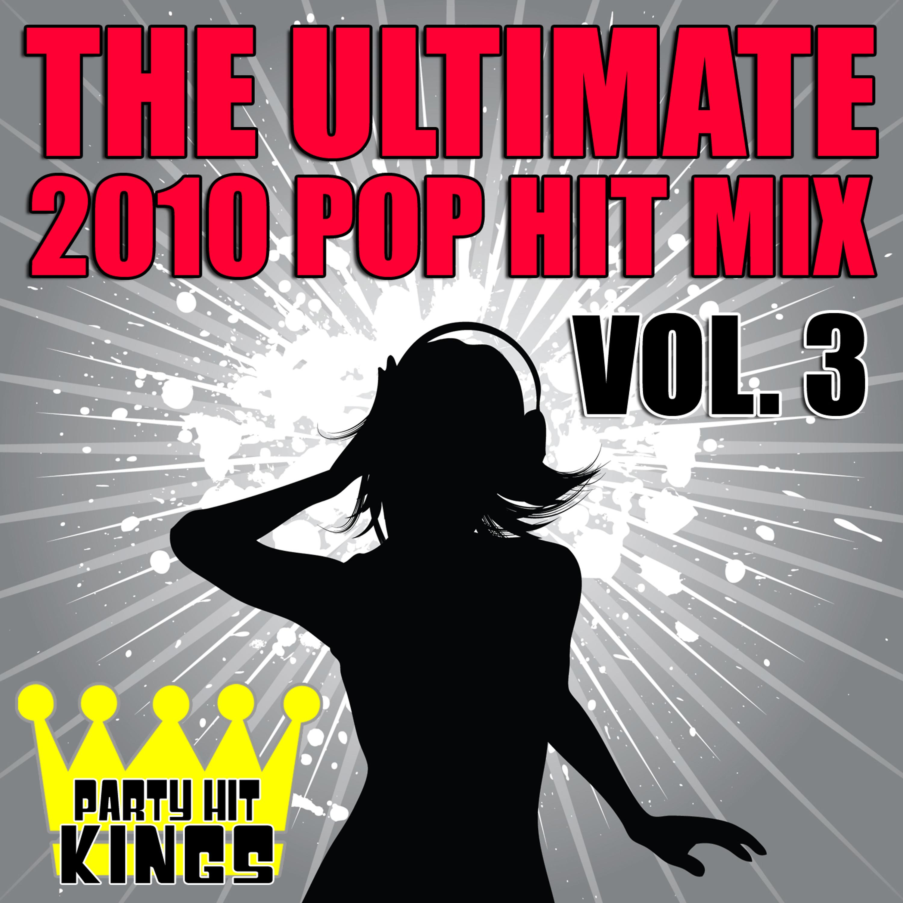 Постер альбома The Ultimate 2010 Pop Hit Mix Vol. 3