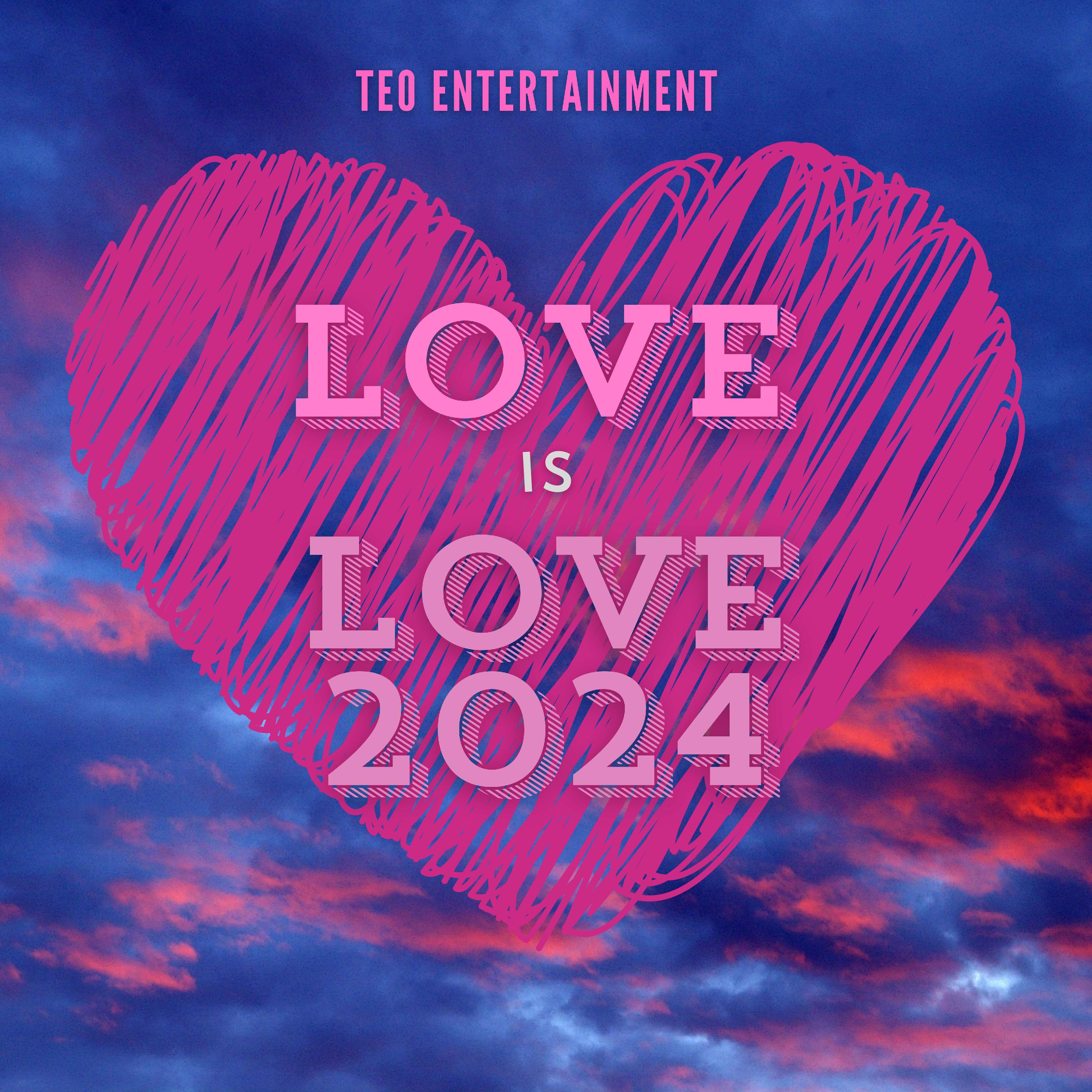 Постер альбома Love Is Love 2024