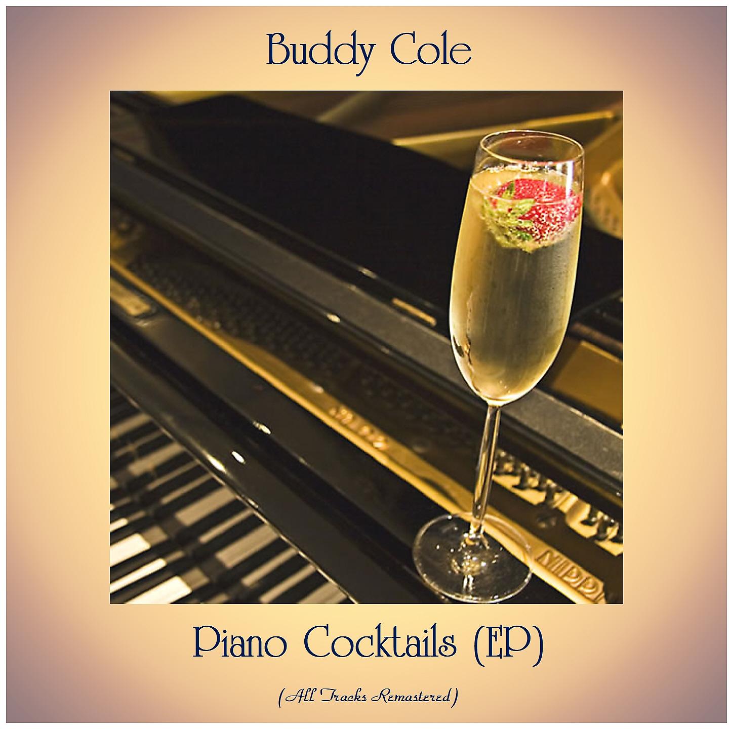 Постер альбома Piano Cocktails (EP)