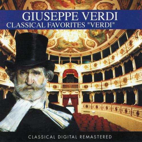 Постер альбома Giuseppe Verdi : Classical Favorites (Classic Collection)
