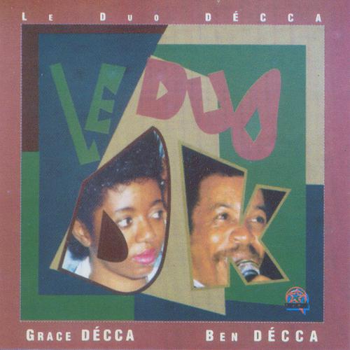 Постер альбома Le duo Grace Décca & Ben Décca