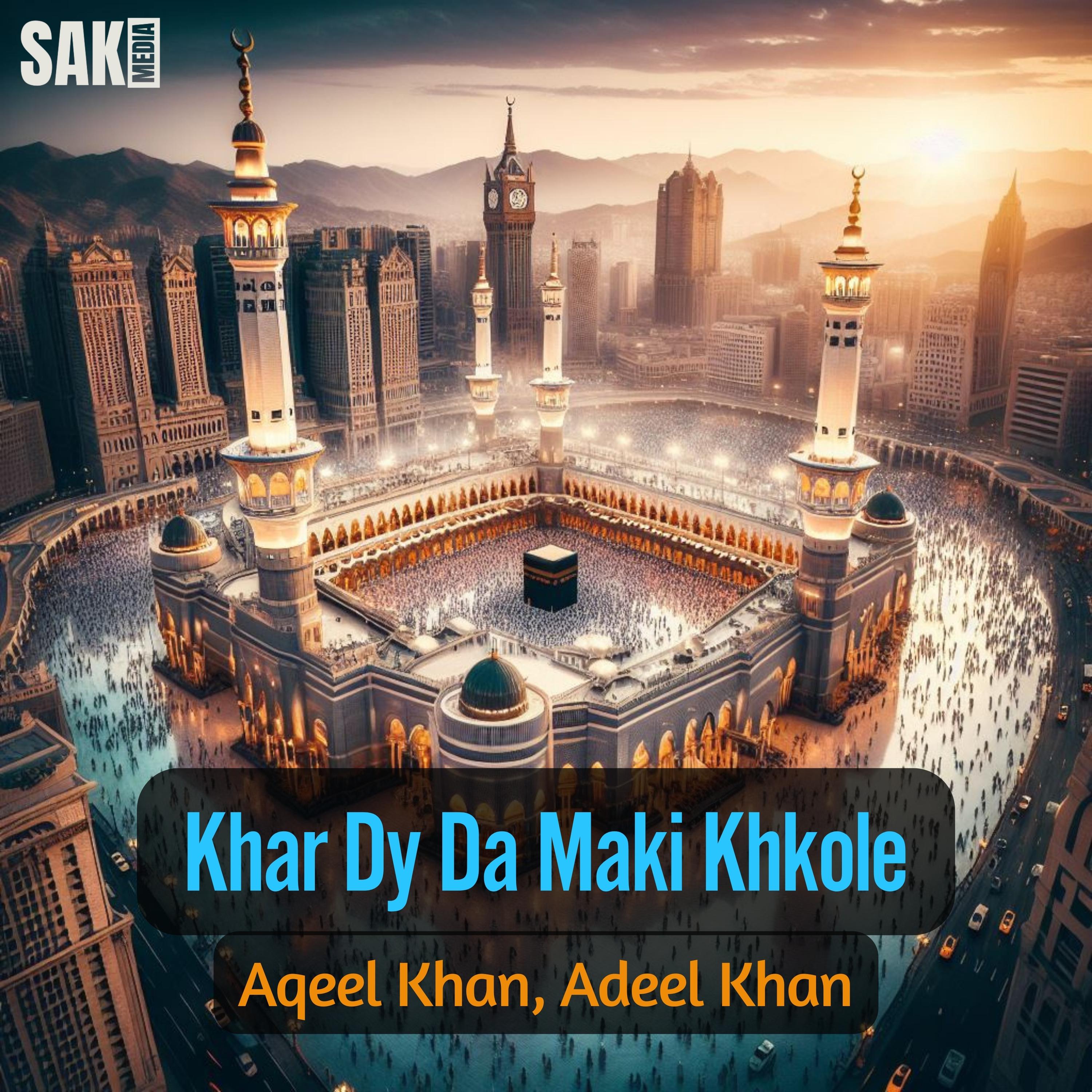 Постер альбома Khar Dy Da Maki Khkole