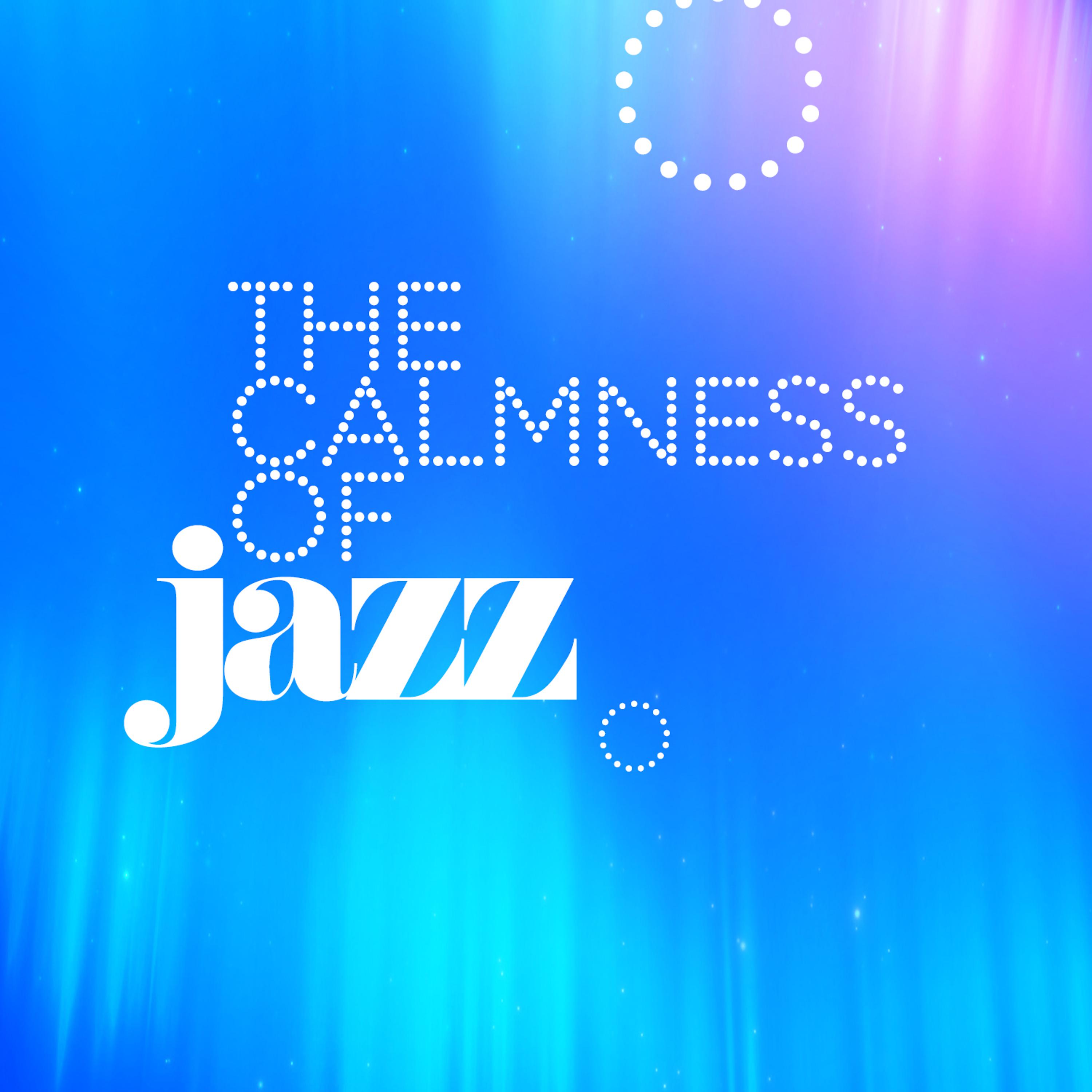 Постер альбома The Calmness of Jazz