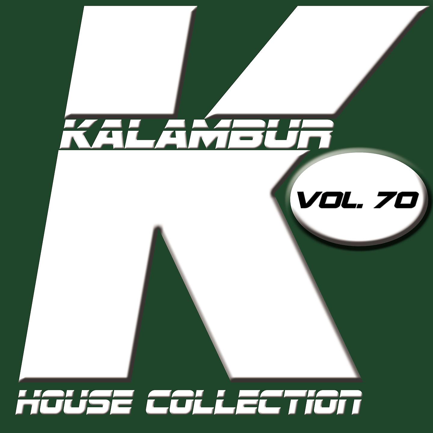 Постер альбома Kalambur House Collection Vol. 70