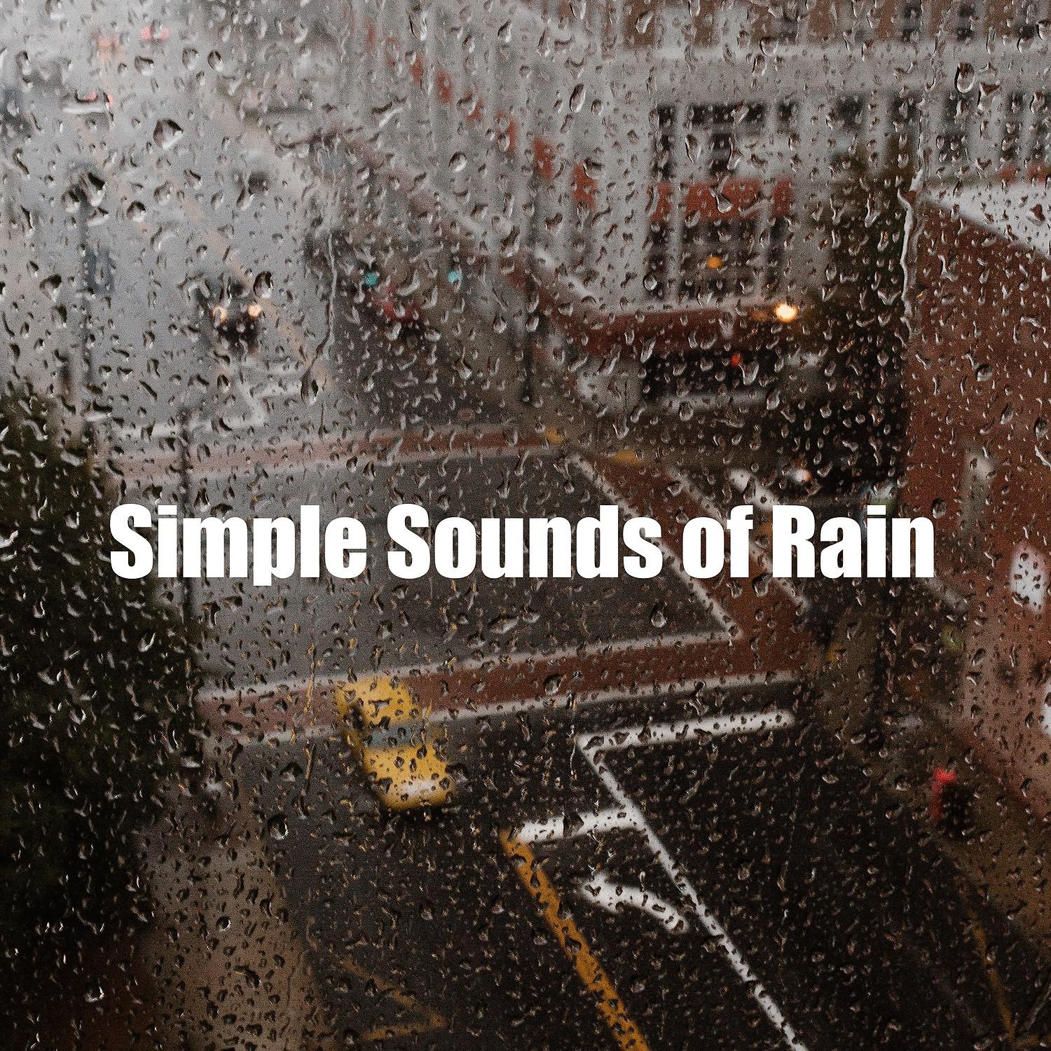 Постер альбома Simple Sounds of Rain