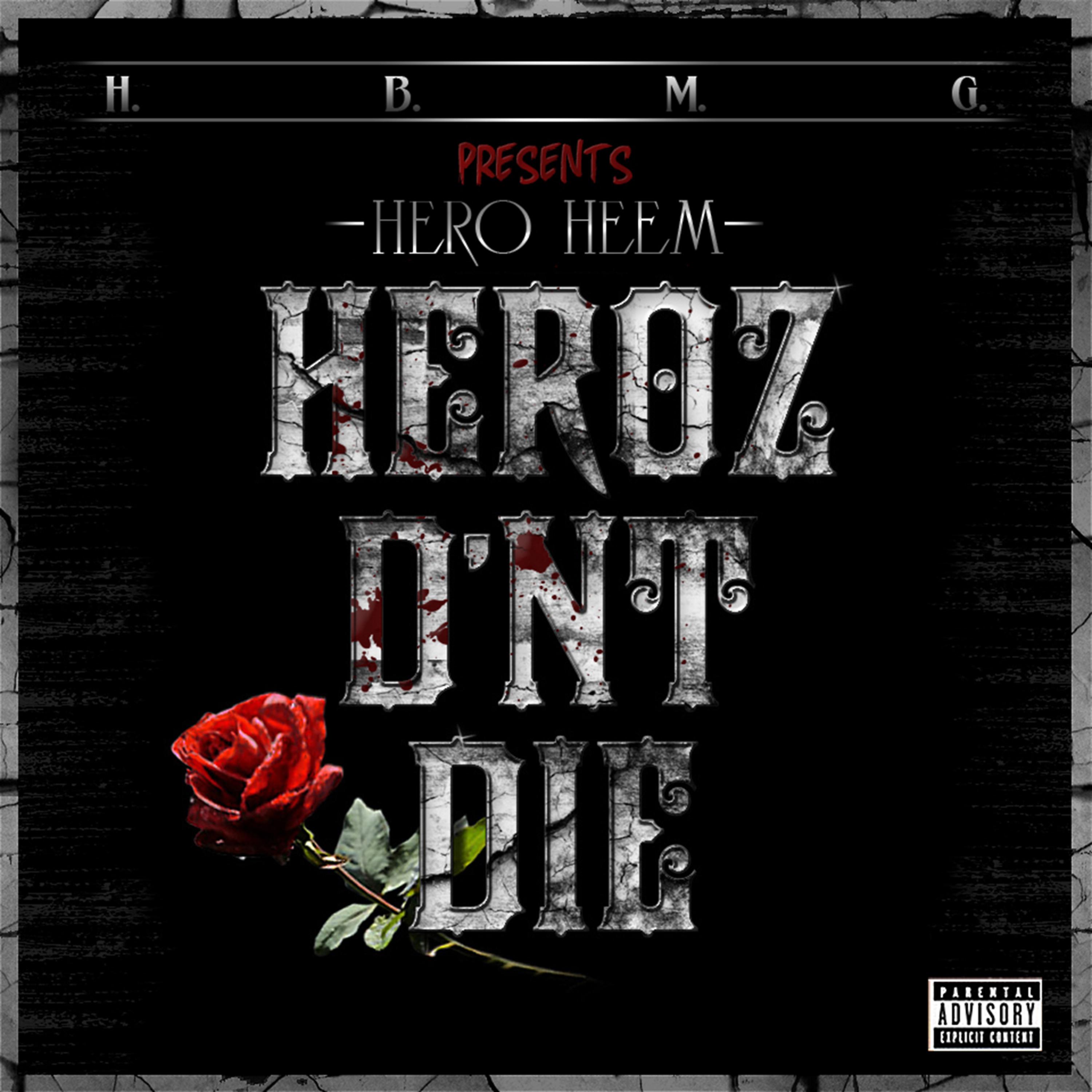 Постер альбома Heroz D'nt Die