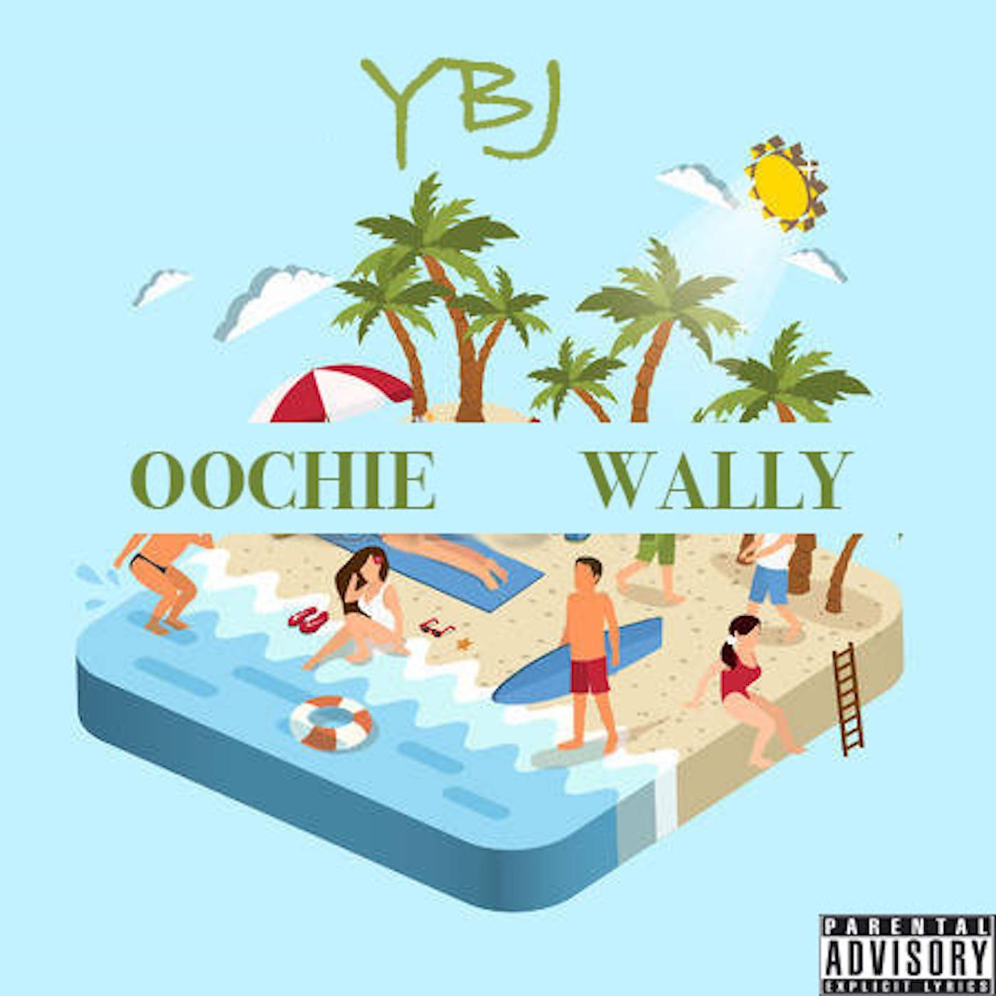 Постер альбома Oochie Wally