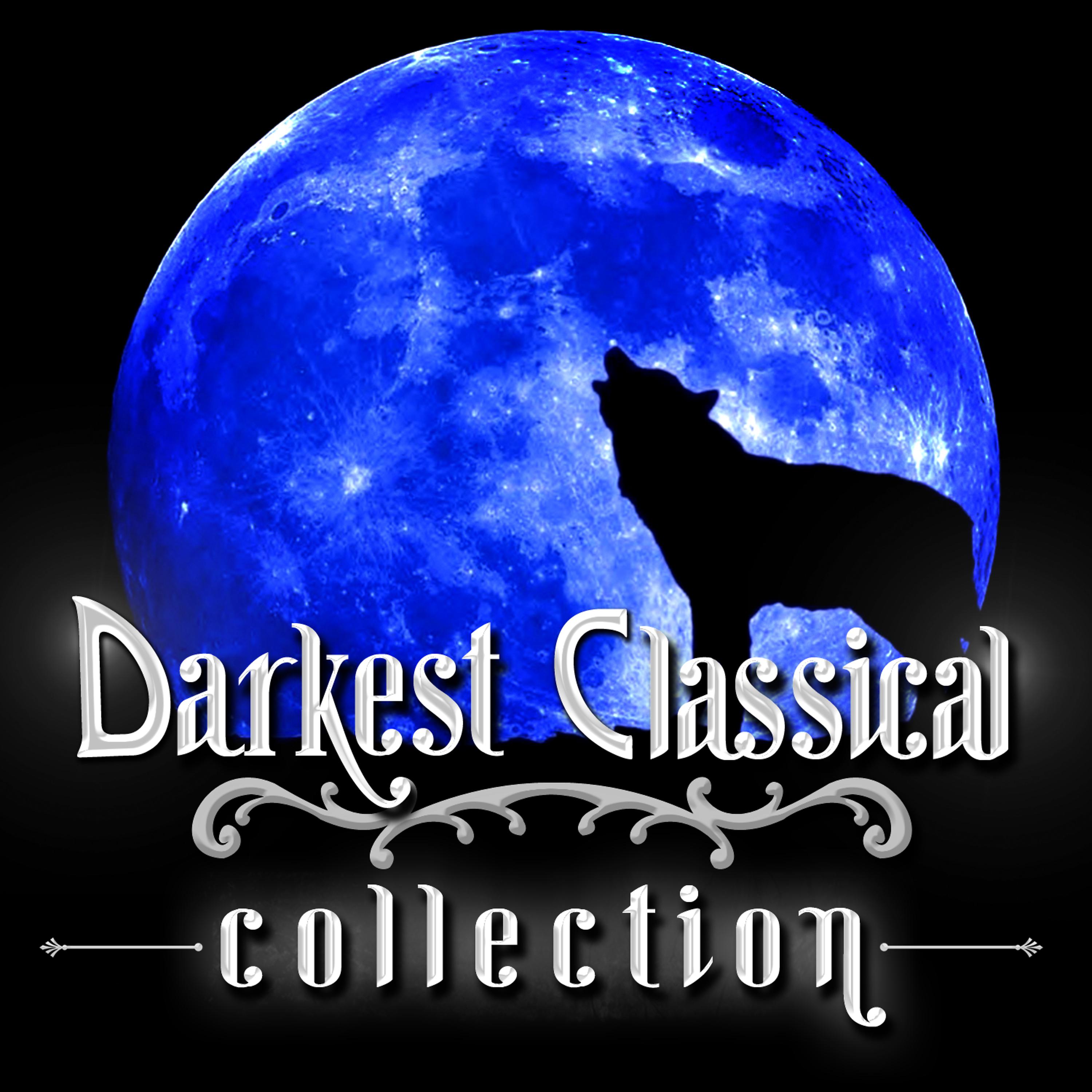 Постер альбома Darkest Classical Collection