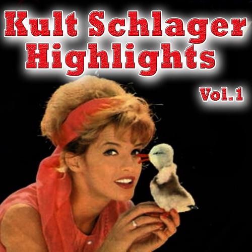 Постер альбома Kult Schlager Highlights, Vol. 1