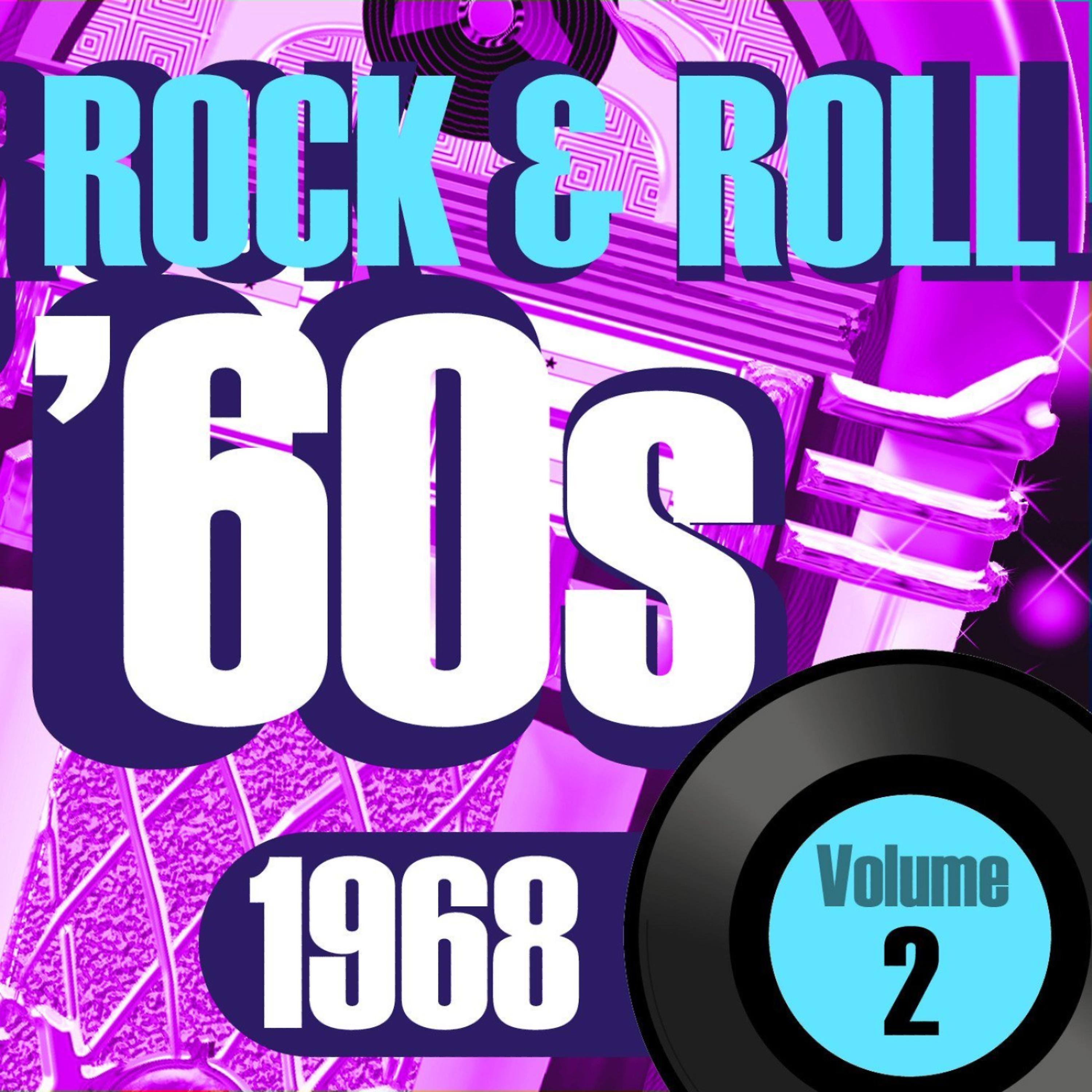 Постер альбома Rock & Roll 60s -1968 Vol.2