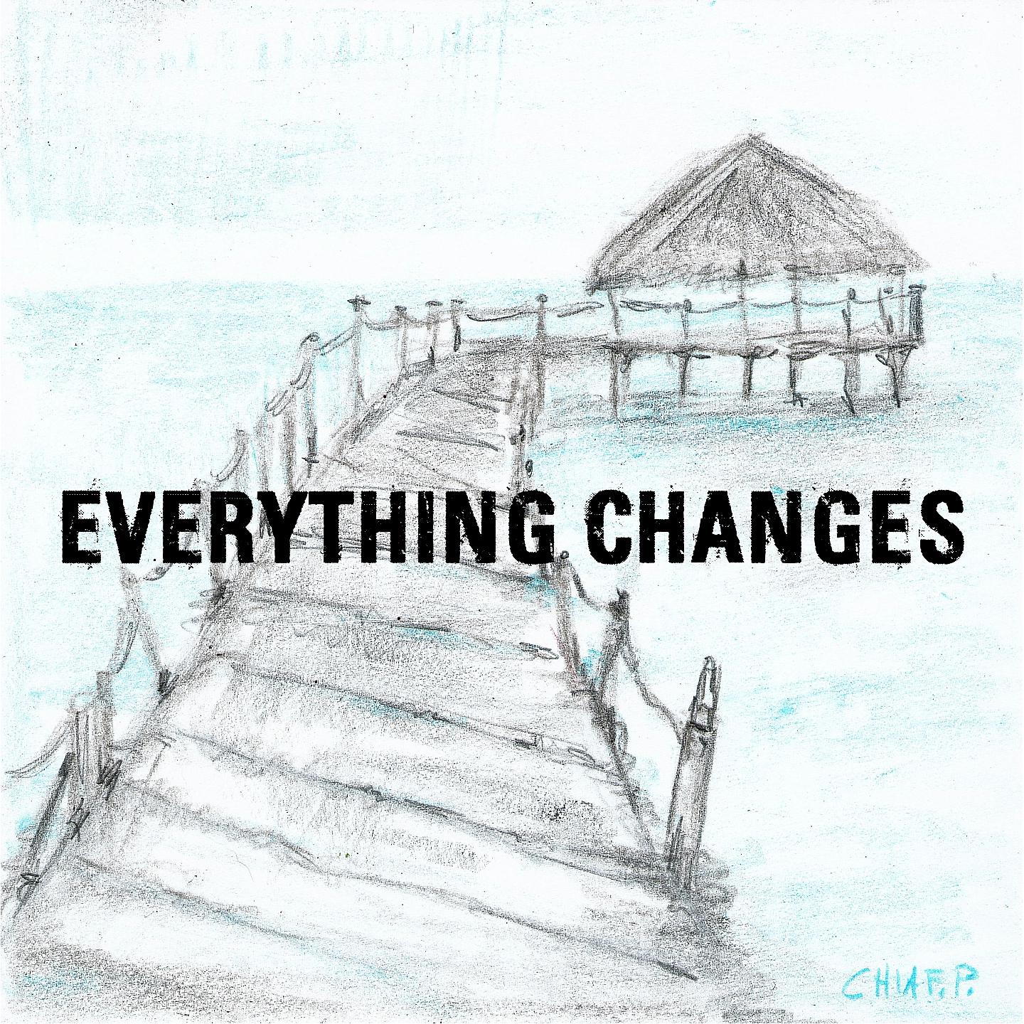 Постер альбома Everything changes