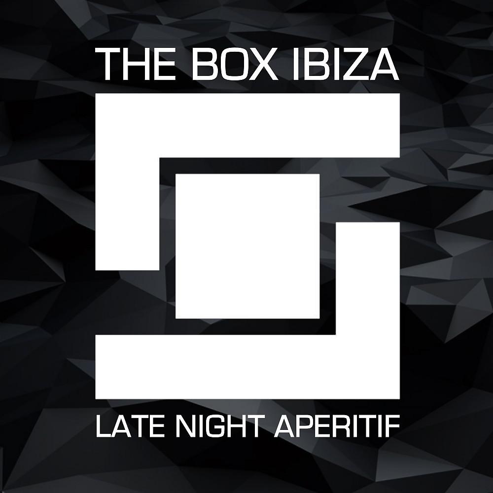 Постер альбома The Box Ibiza: Late Night Aperitif