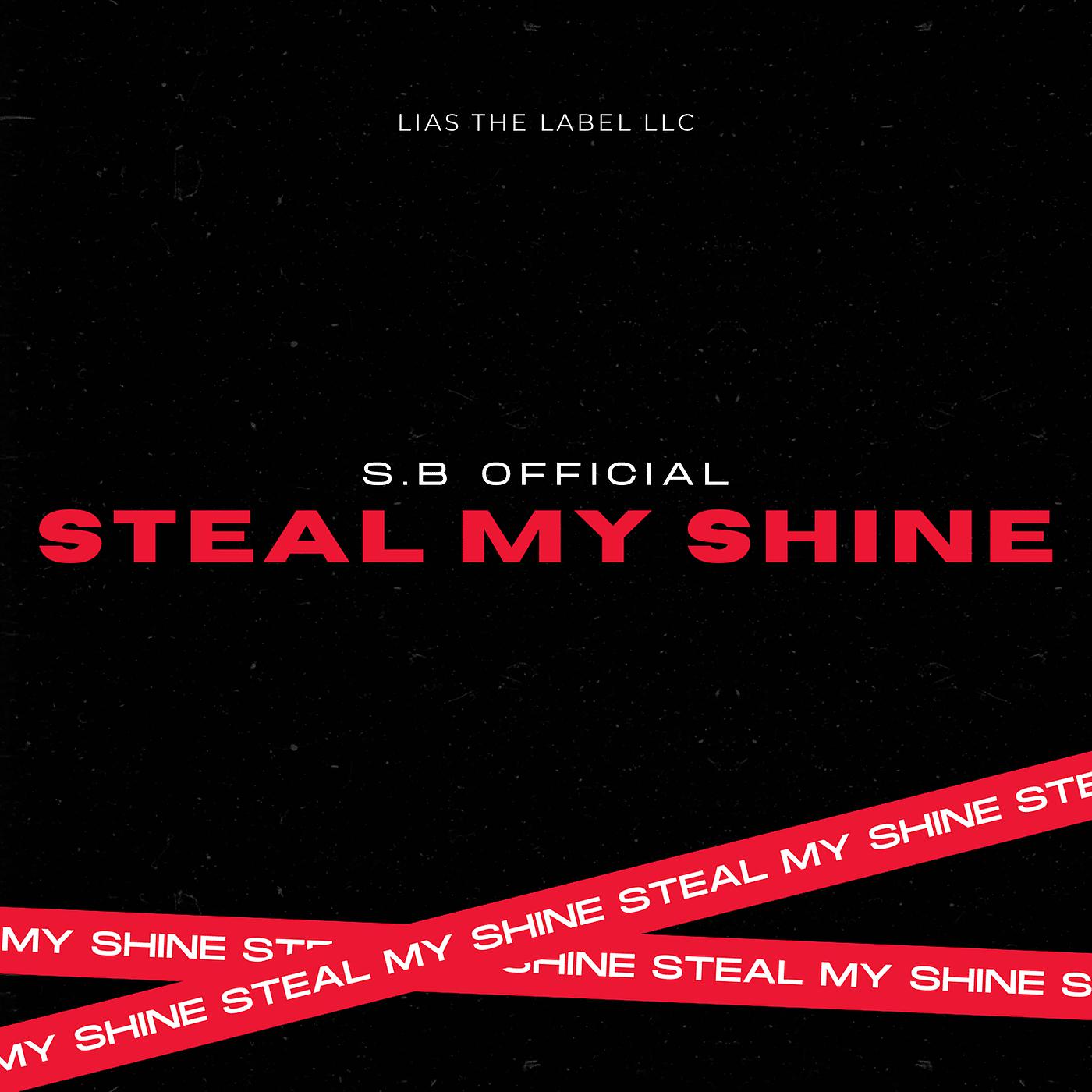 Постер альбома Steal My Shine
