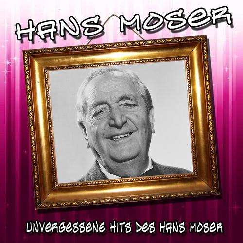 Постер альбома Unvergessene Hits des Hans Moser