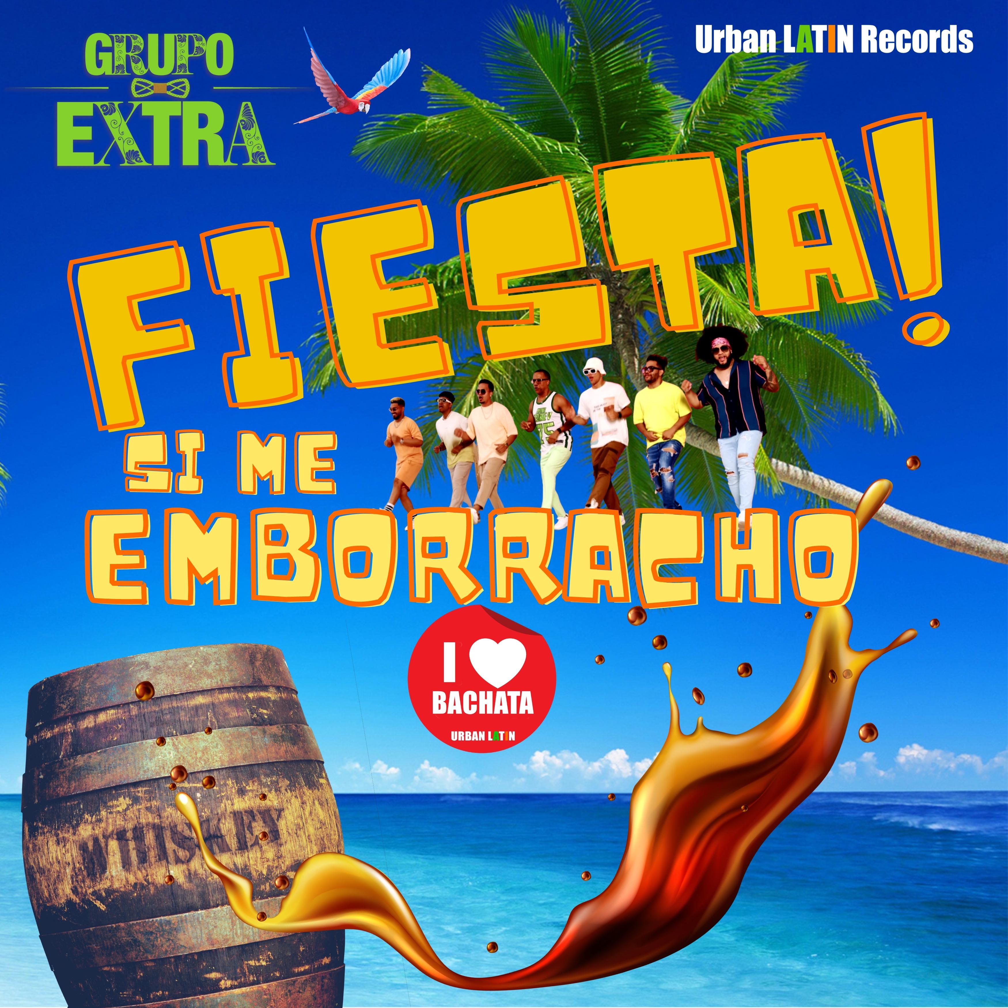 Постер альбома Fiesta! Si Me Emborracho