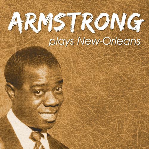 Постер альбома Armstrong plays New Orleans