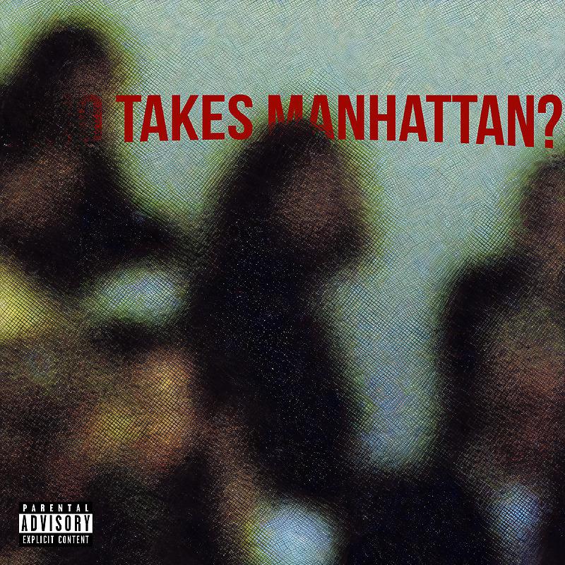 Постер альбома Who Takes Manhattan?