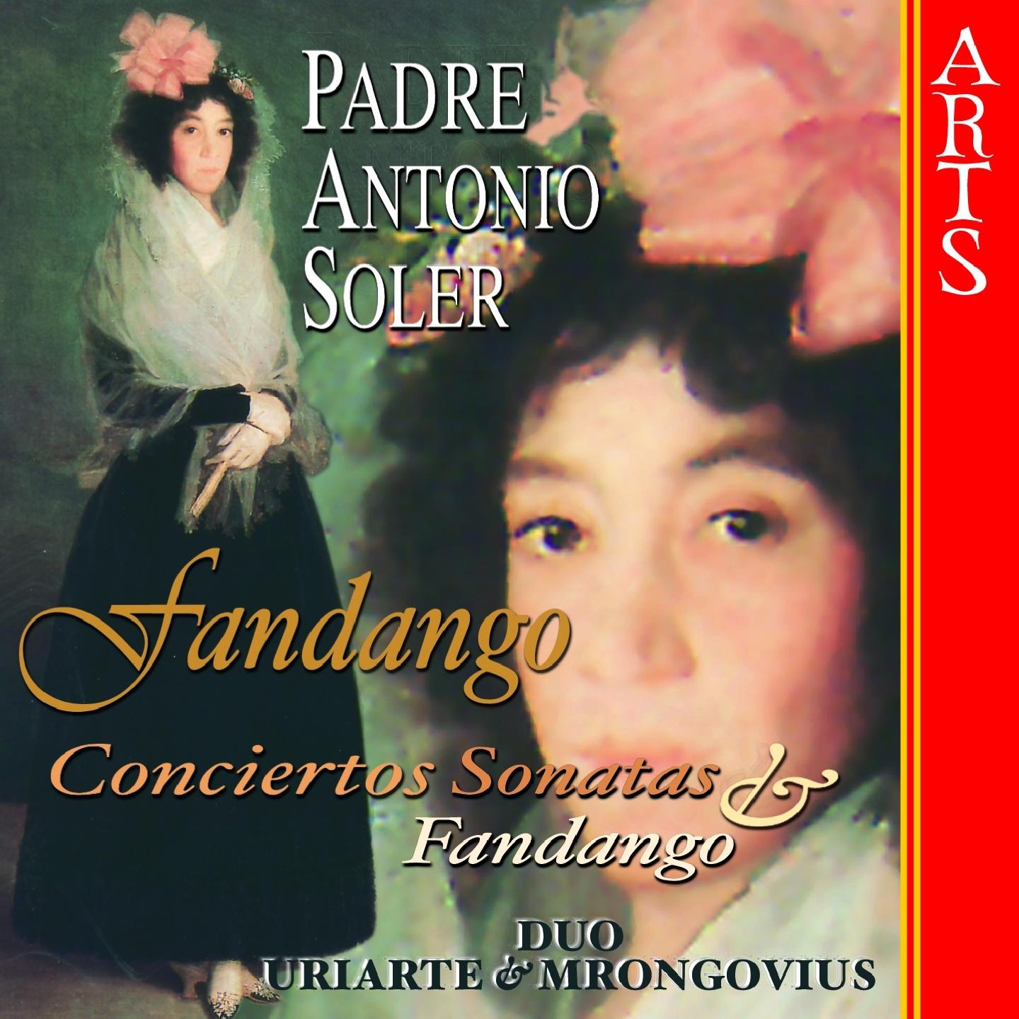 Постер альбома Soler: Concerto 6 & 4, Sonatas No. 100, 84, 24, 21, 23 & 90, Fandango
