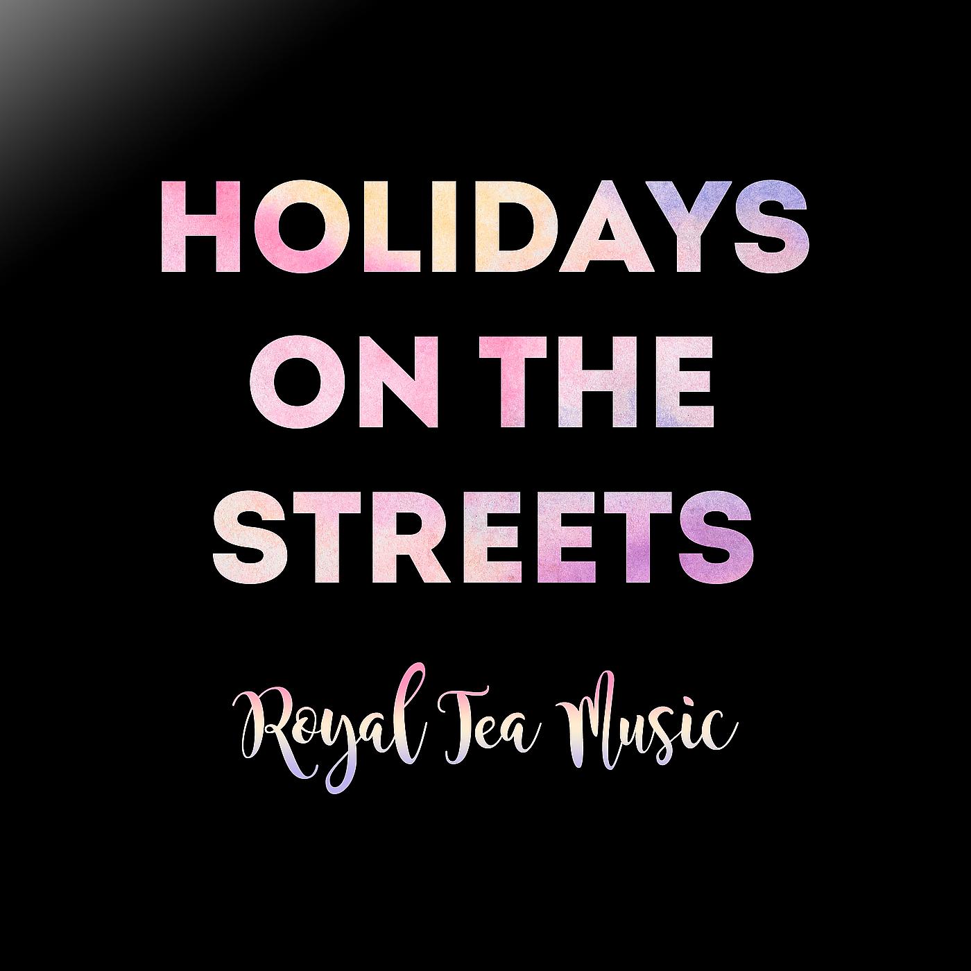 Постер альбома Holidays on the Streets