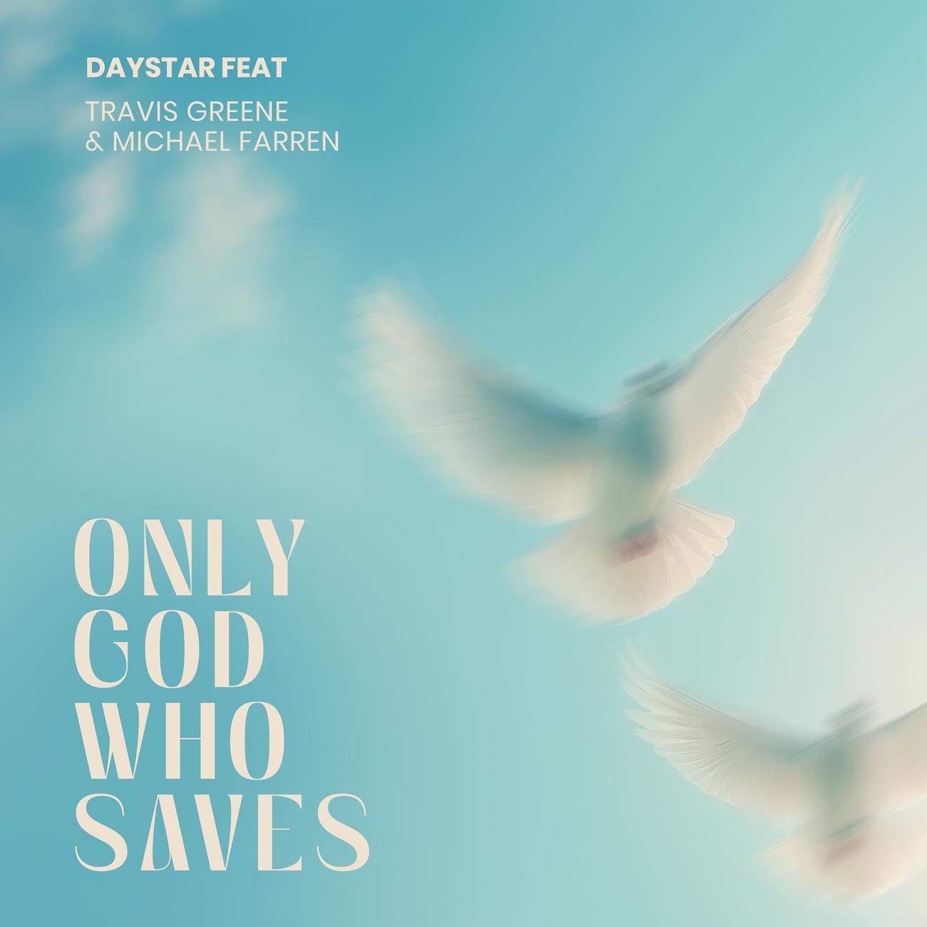 Постер альбома Only God Who Saves