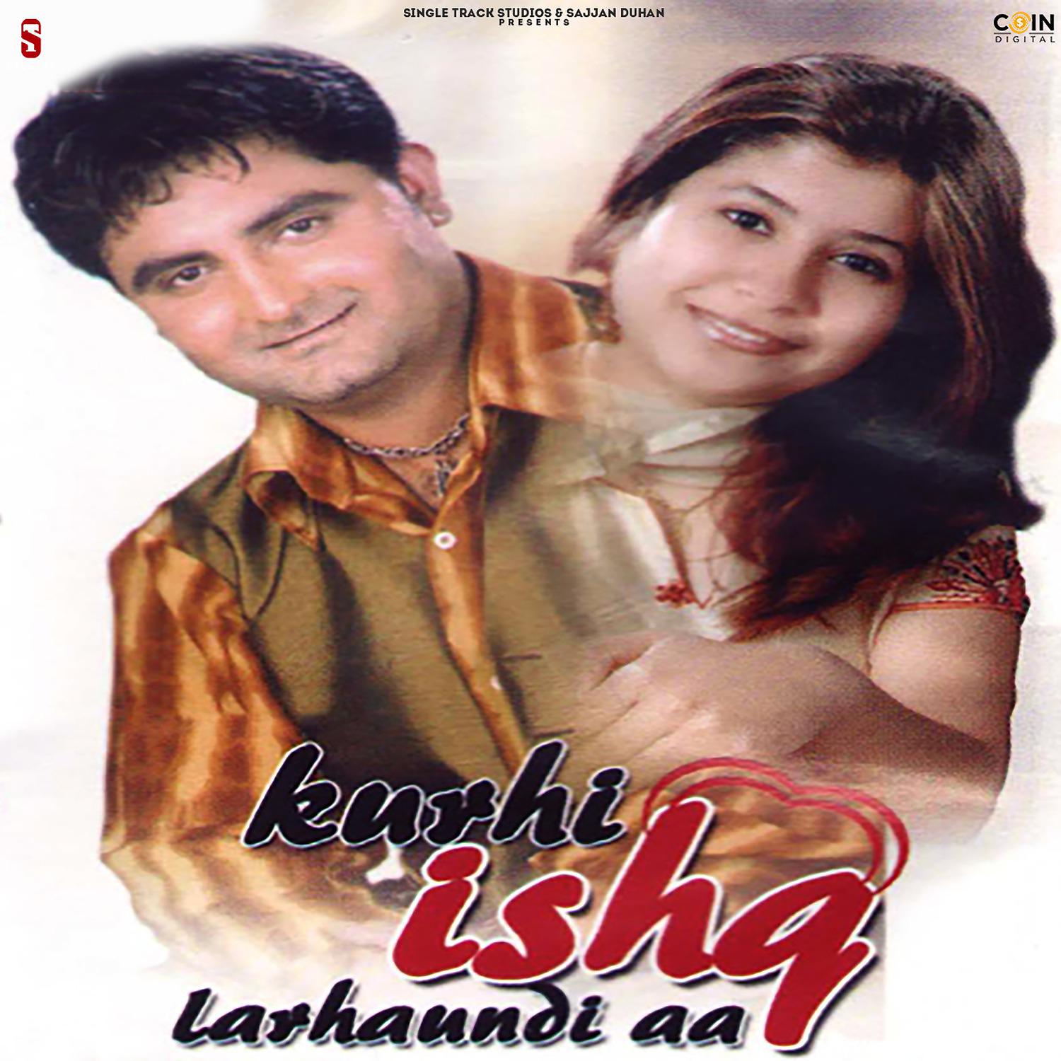 Постер альбома Kurhi Ishq Larhaundi Aa