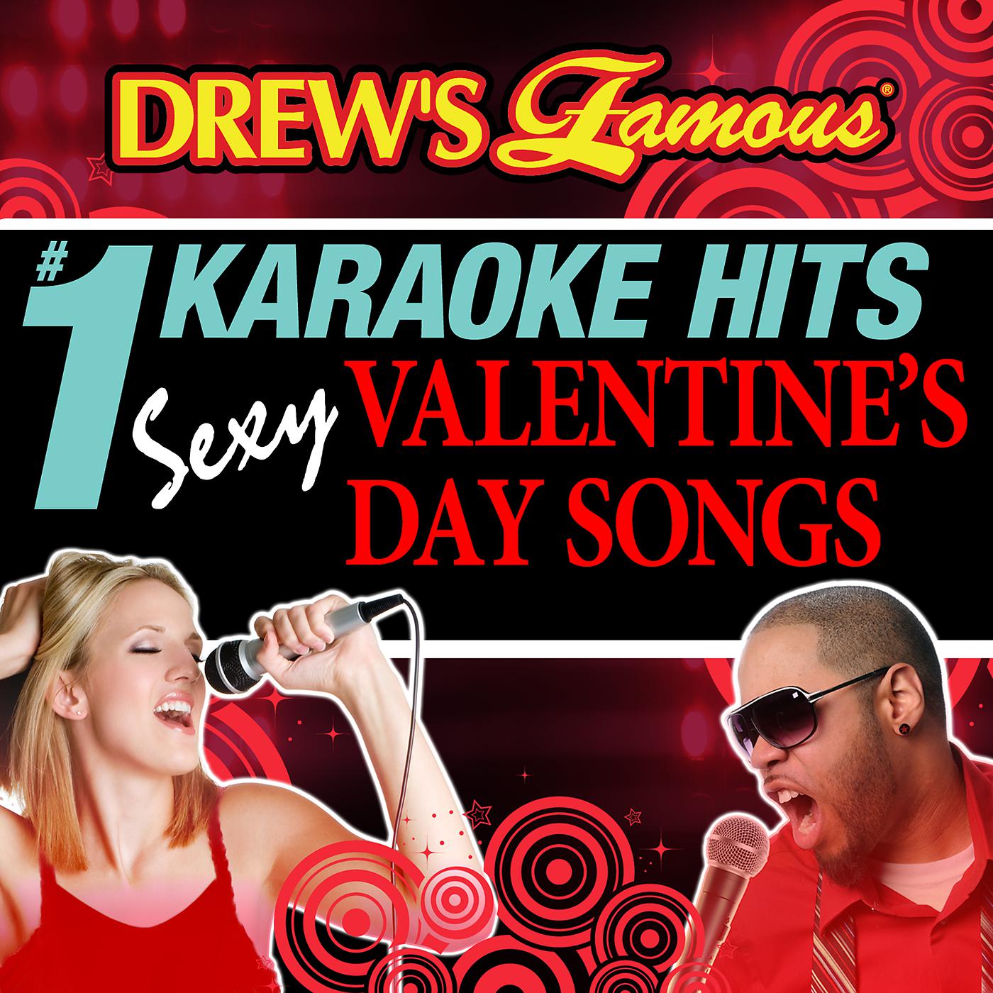 Постер альбома Drew's Famous # 1 Karaoke Hits: Sexy Valentine's Day Songs