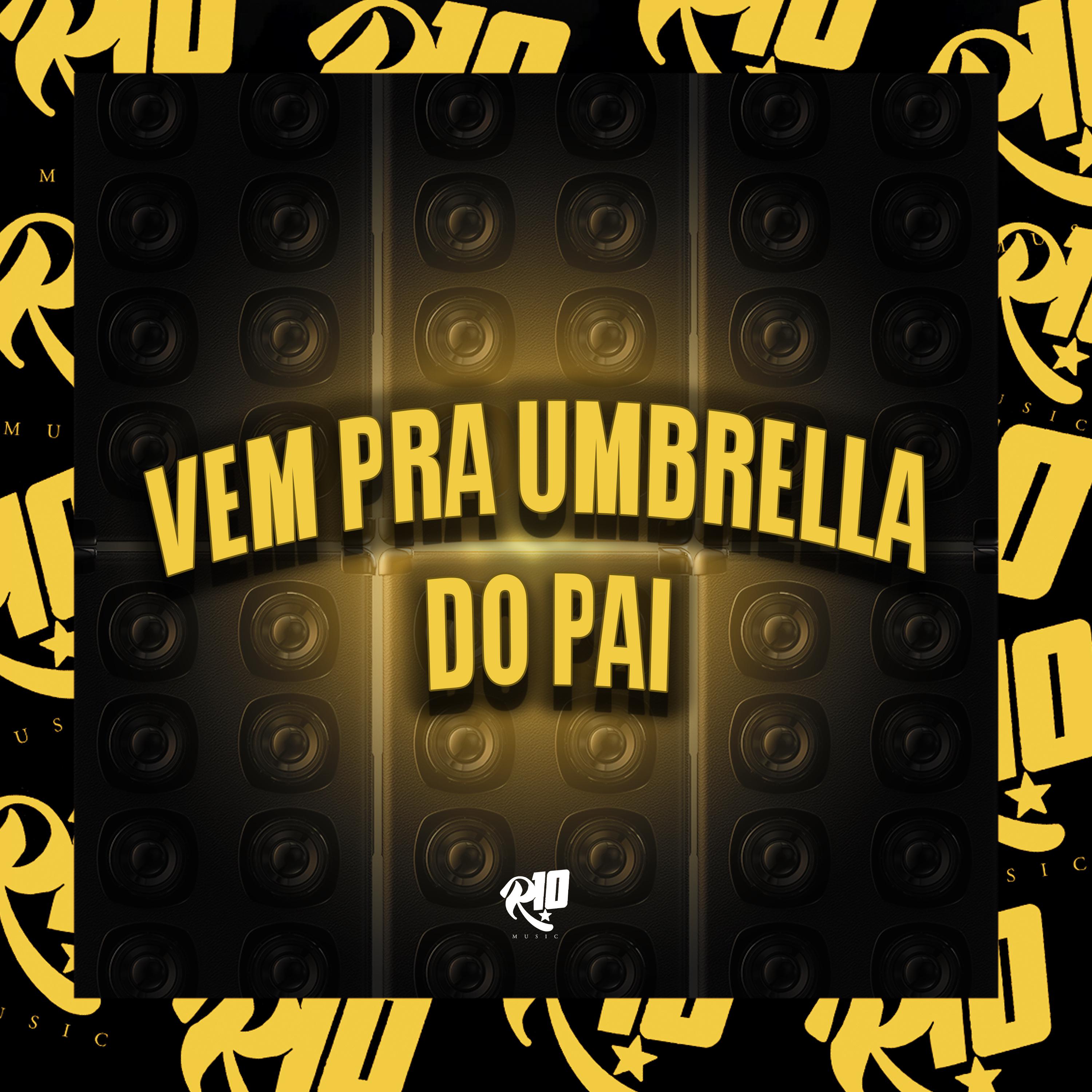 Постер альбома Vem pra Umbrella  do Pai
