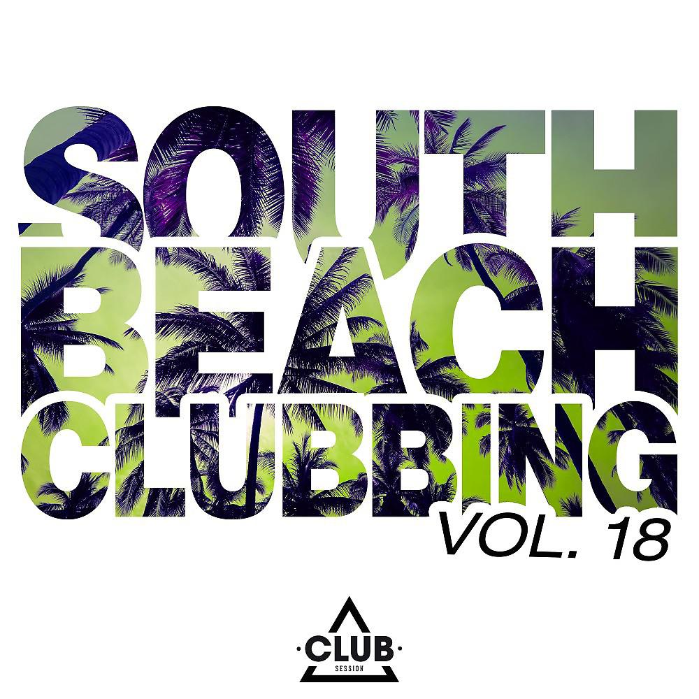 Постер альбома South Beach Clubbing, Vol. 18