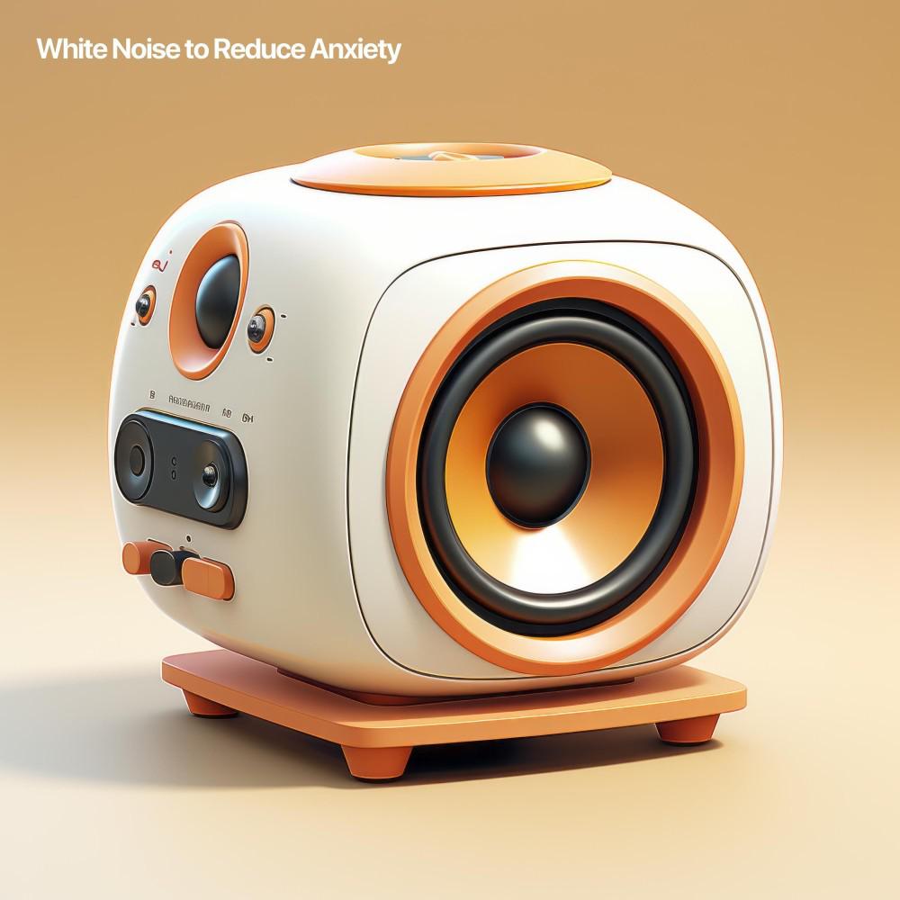 Постер альбома White Noise to Reduce Anxiety