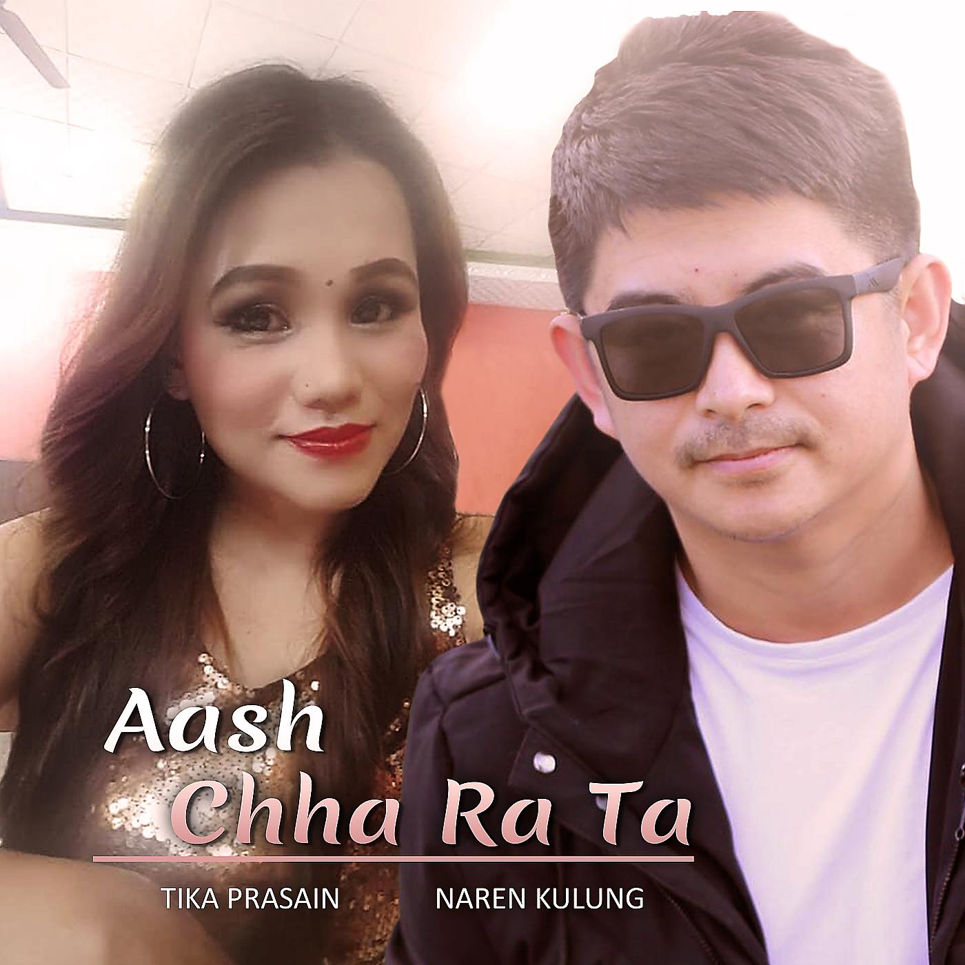 Постер альбома Aash Chha Ra Ta